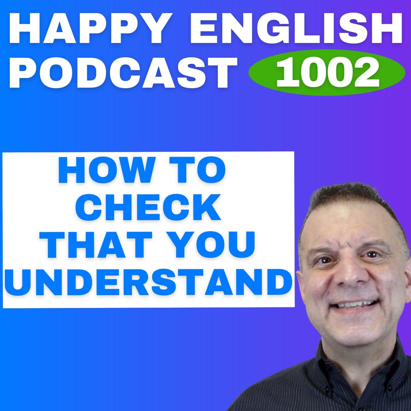 1002 - How To Check Understanding