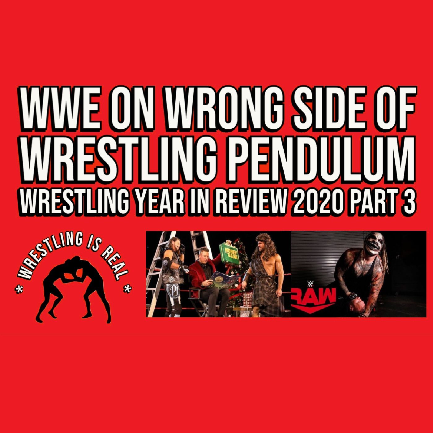Wrestling Is Real Wrestling Podcast
