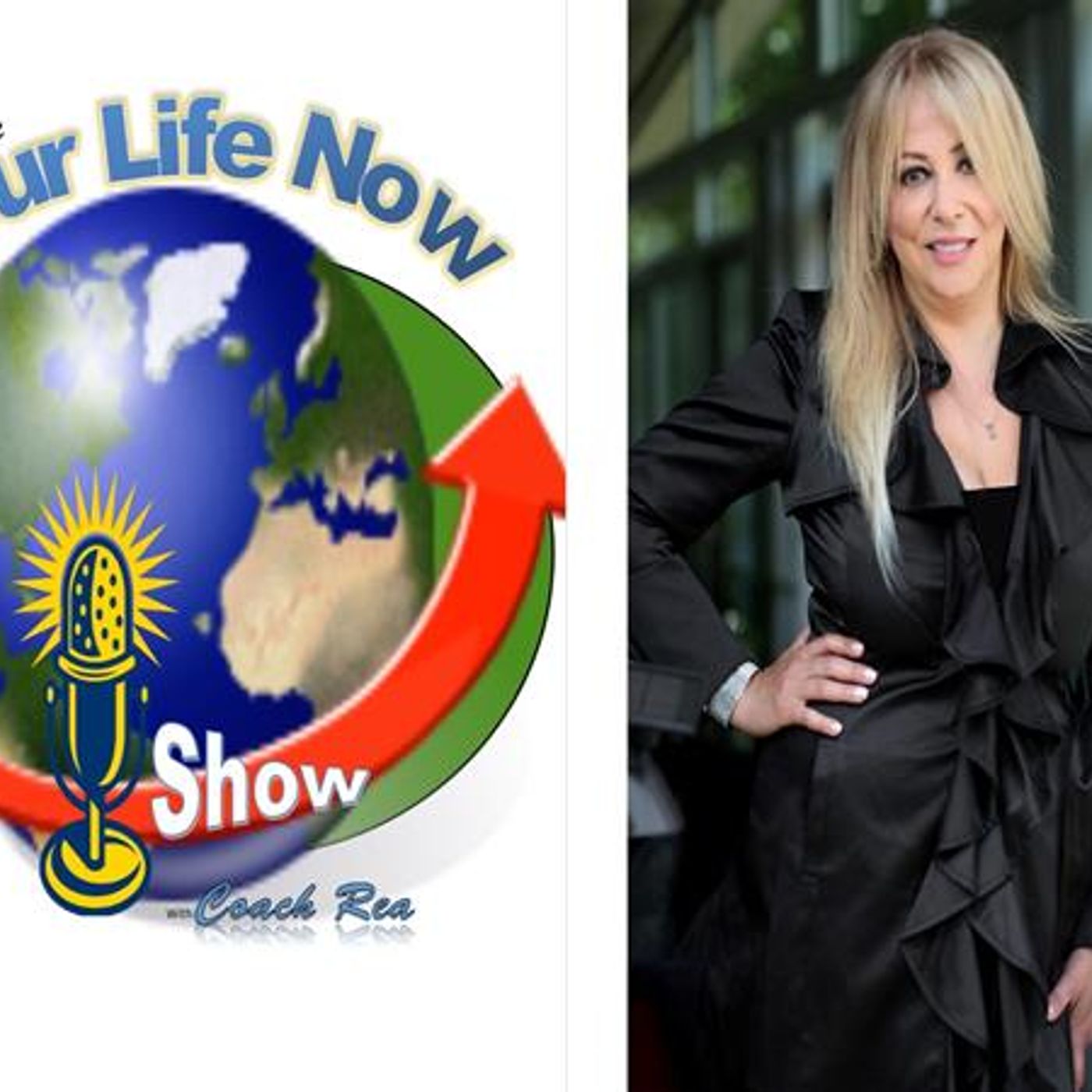 YOUR LIFE NOW show with Coach Rea Wilke
