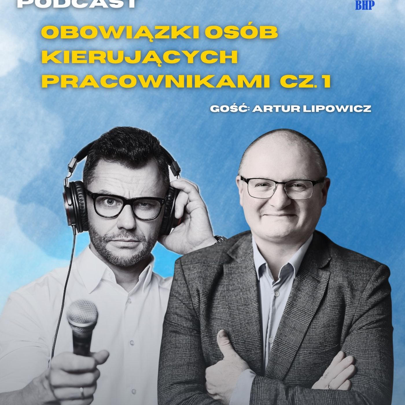 Odcinek 92_Odpowiedzialność osób kierujących_cz.1_gość Artur Lipowicz