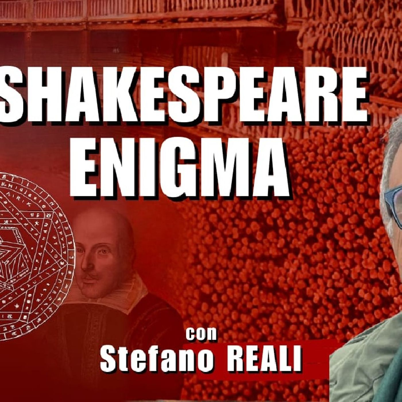 SHAKESPEARE ENIGMA – con Stefano REALI | Alla Mezza (Storia) SHAKESPEARE ENIGMA – con Stefano REALI | Alla Mezza (Storia)