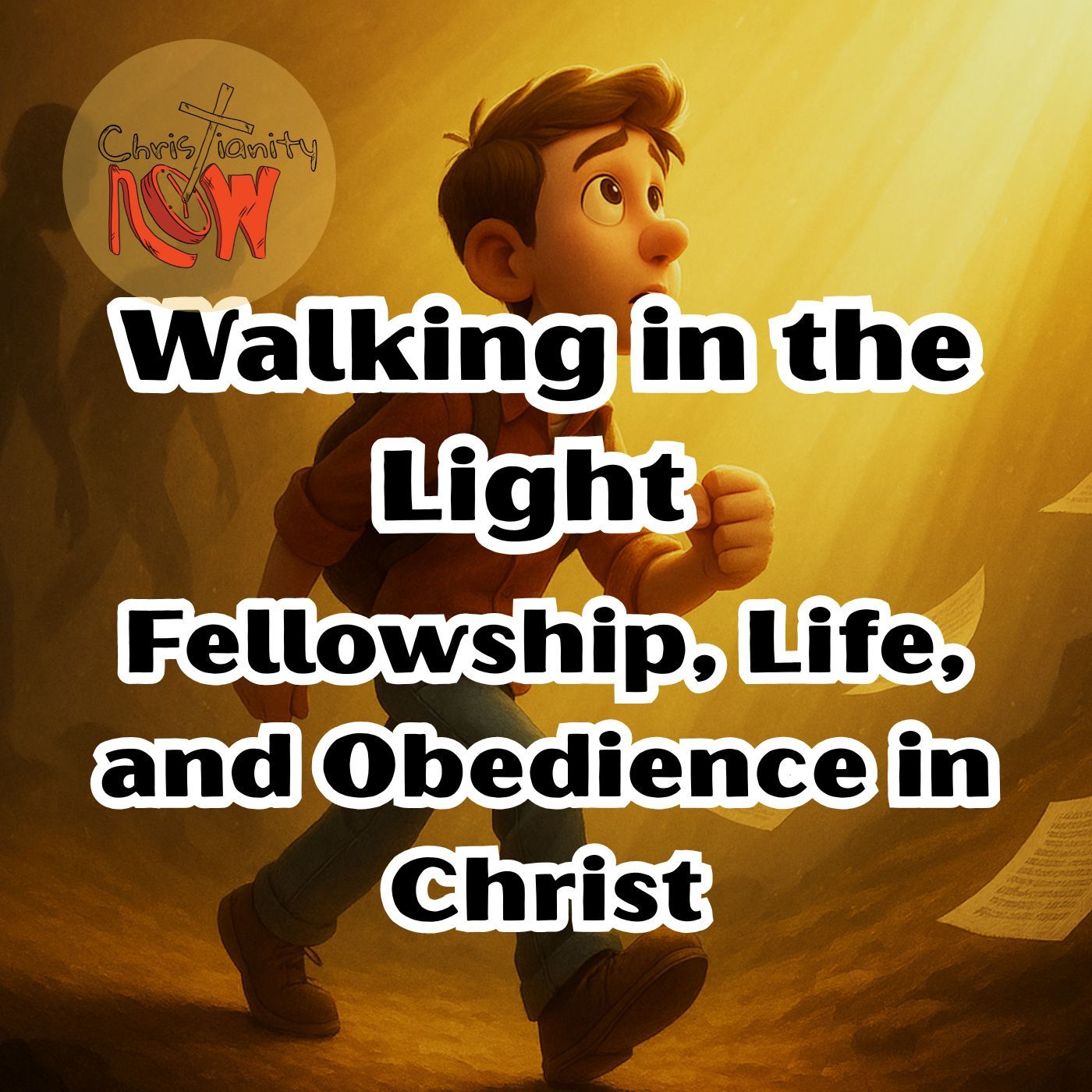 Walking in the Light: Fellowship, Life, and Obedience in Christ s7e35