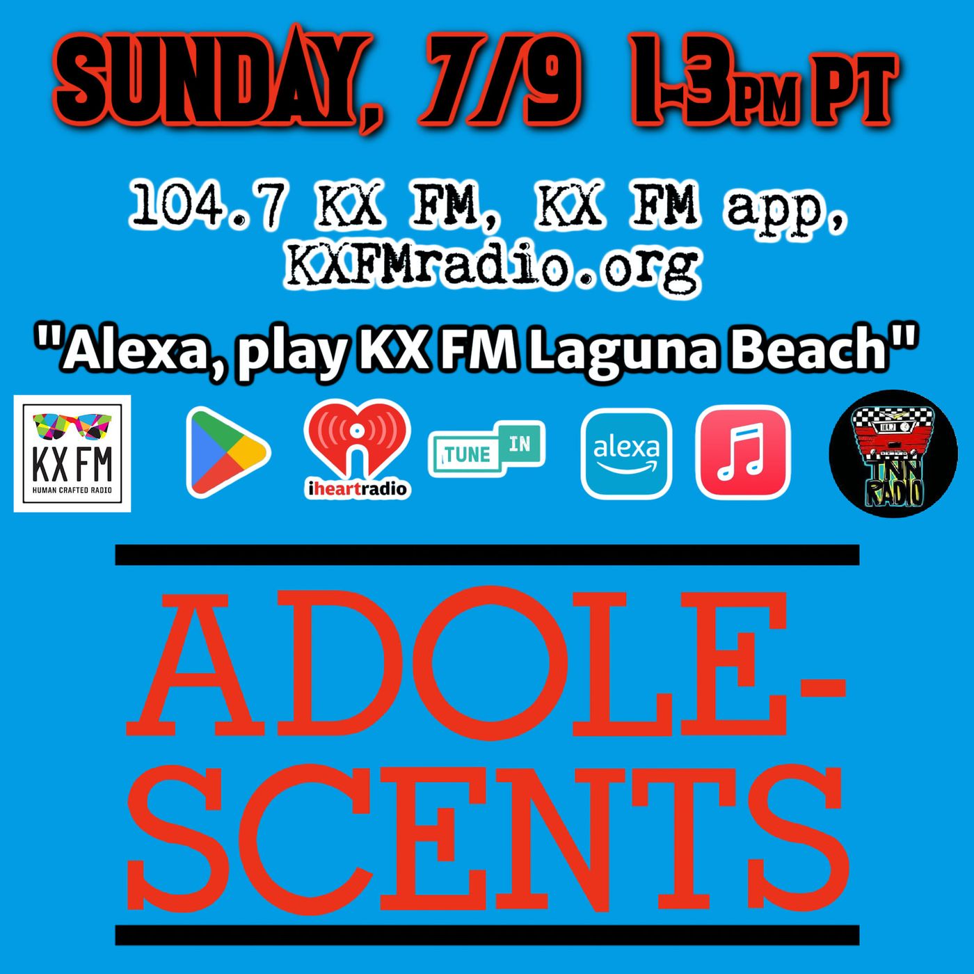 TNN RADIO | July 9, 2023 show with Adolescents episode artwork