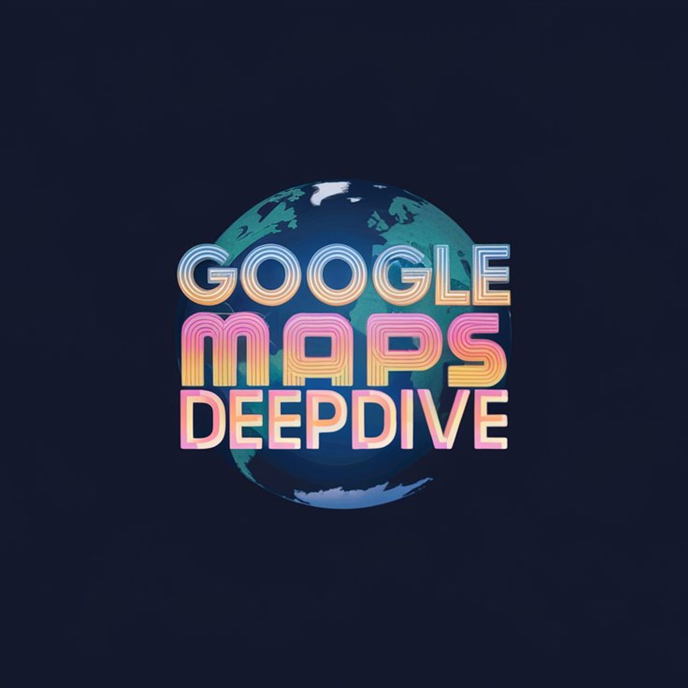 Maps DeepDive