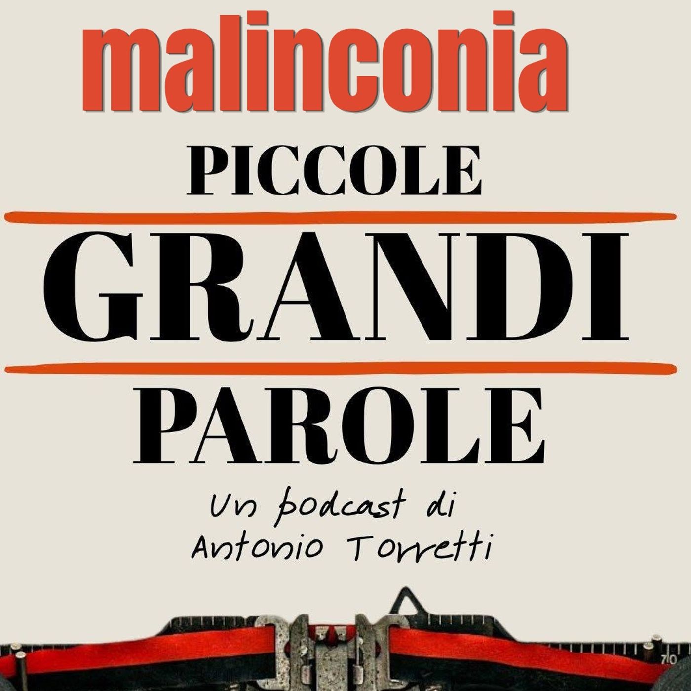 #313 - Piccole Grandi Parole - Malinconia episode artwork