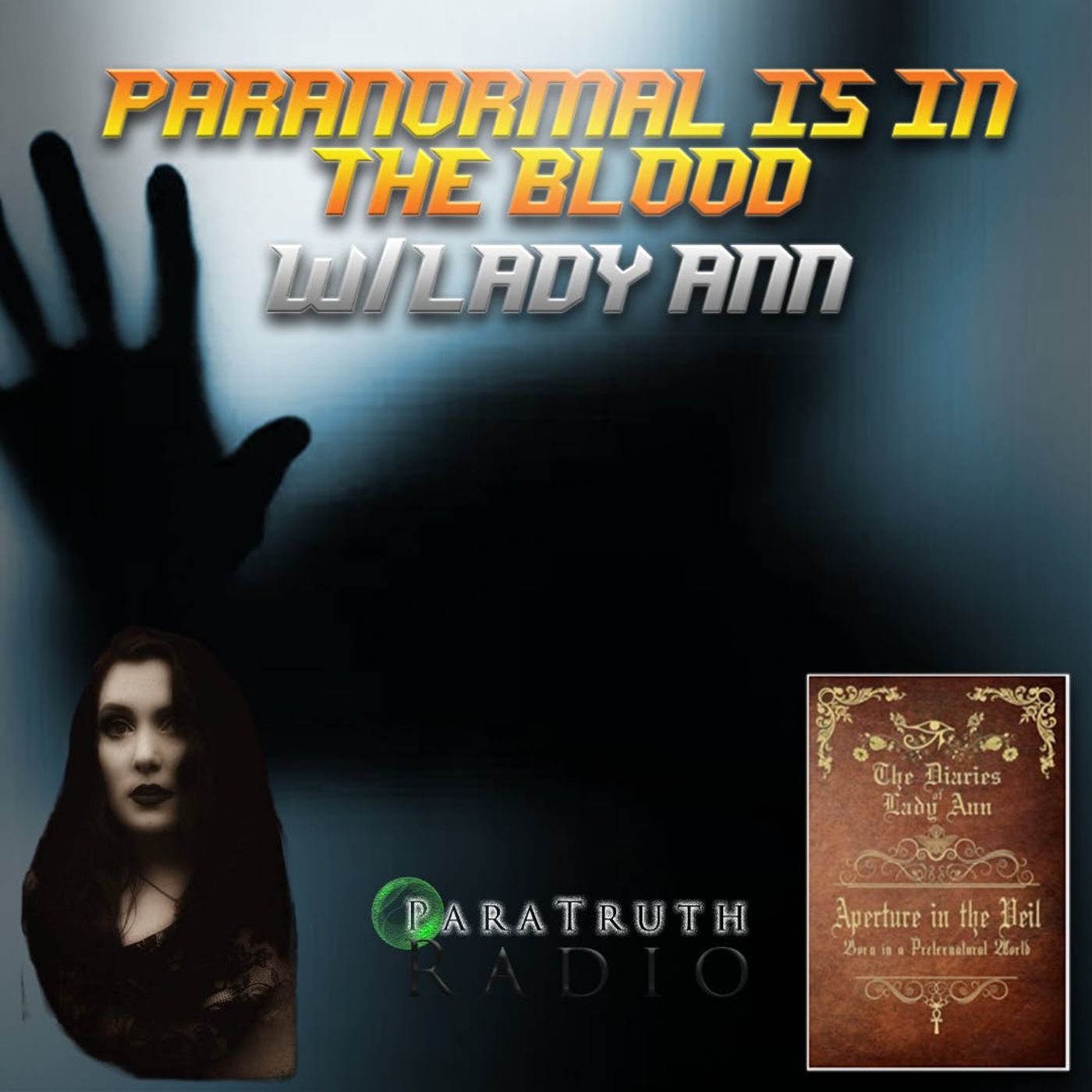 Paranormal Is In The Blood w/Lady Ann thumbnail