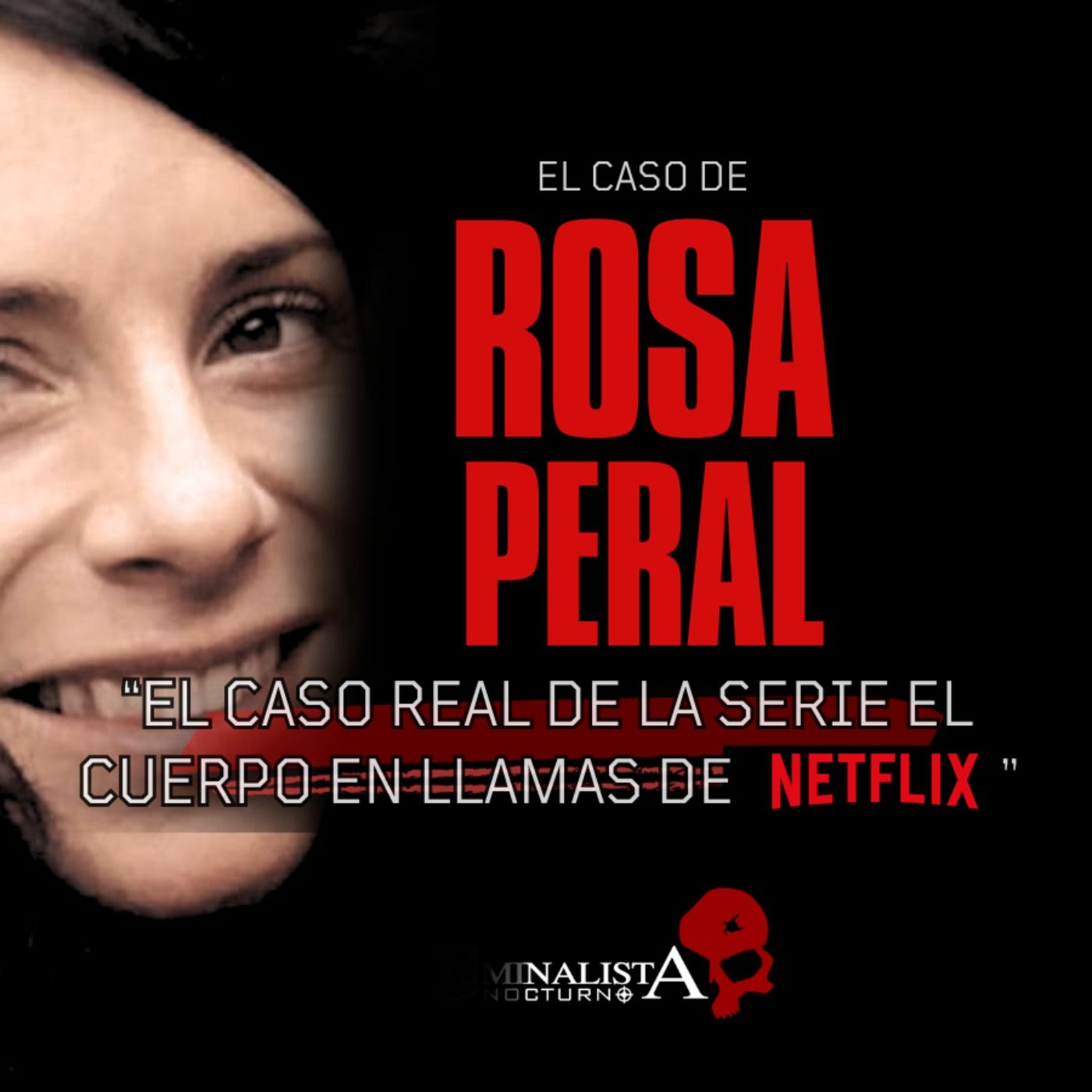 El caso de Rosa Peral | Criminalista Nocturno