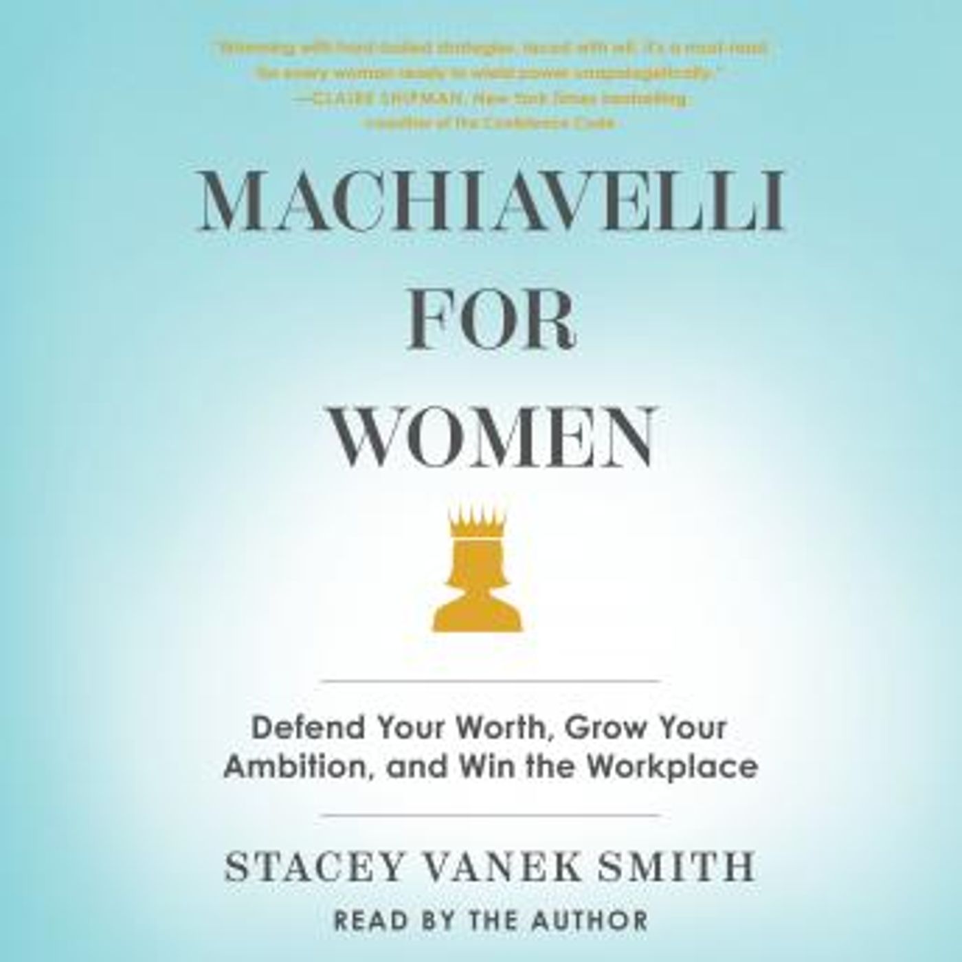 Machiavelli For Women: Defend Your Worth, Grow Your Ambition, and Win the Workplace by Stacey Vanek Smith episode artwork