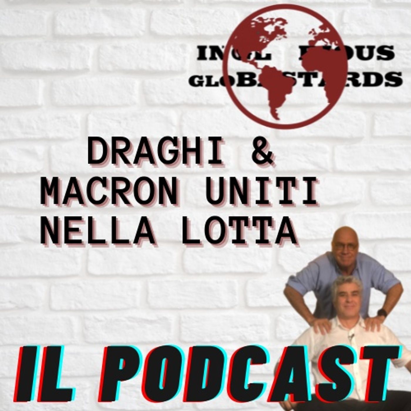 Inglorious Globastards - PODCAST