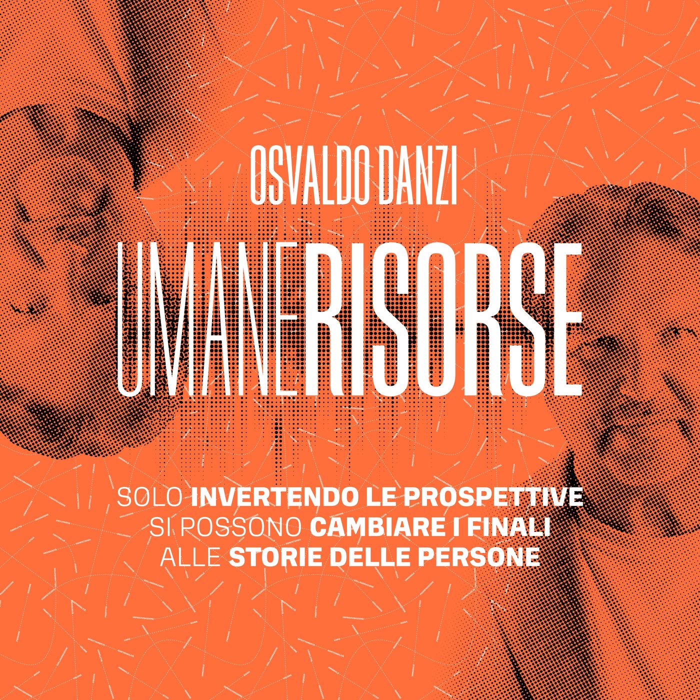 Umane Risorse - Osvaldo Danzi