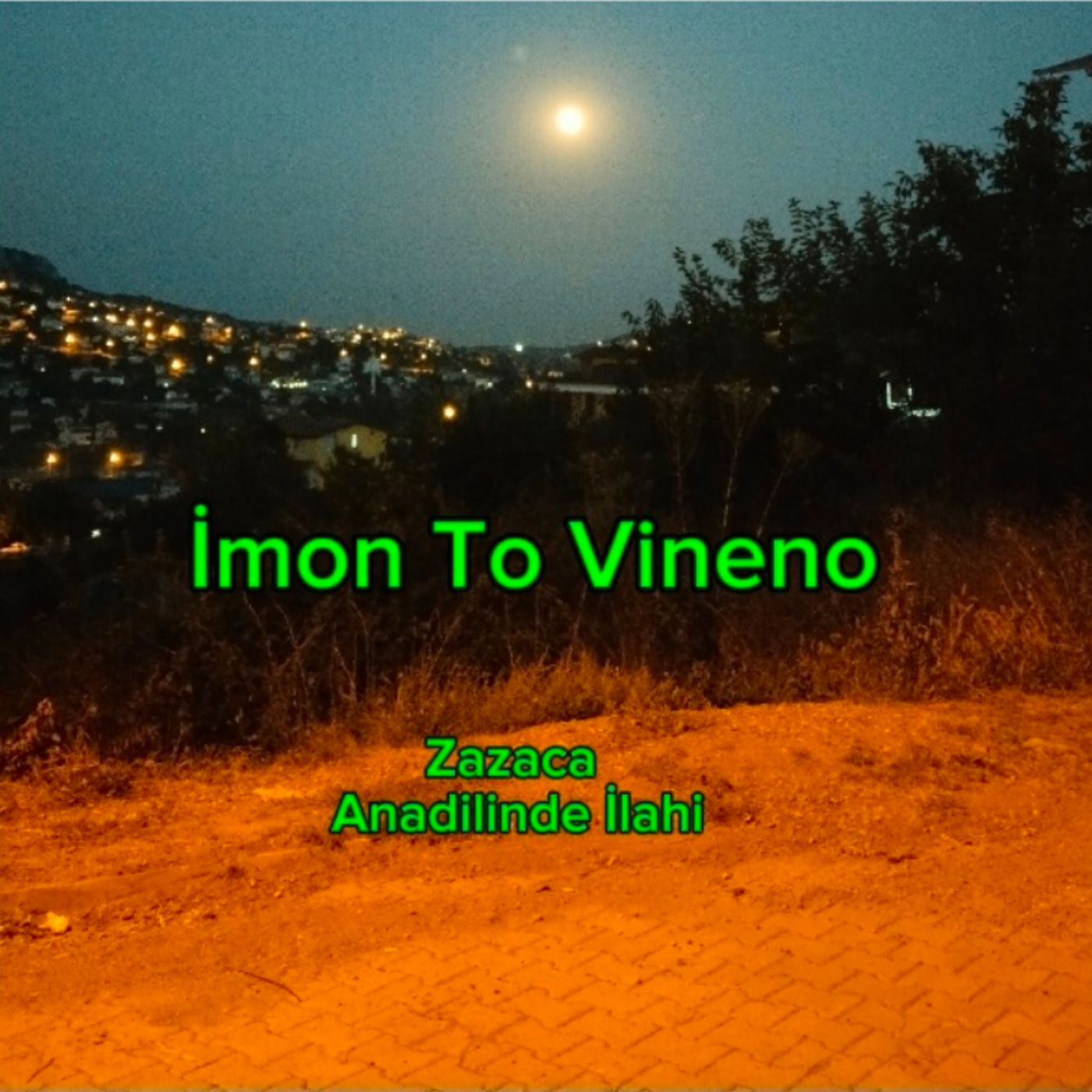 İmon To Vineno ( Zazaca) İlahi