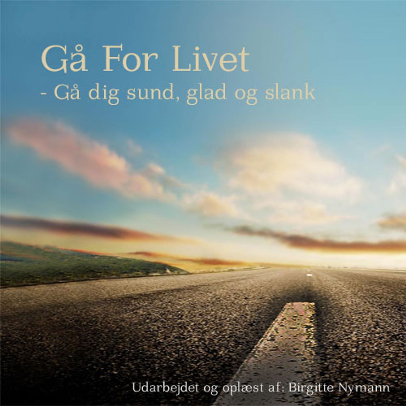 #41 Gå dig glad og sund med Birgitte Nymann