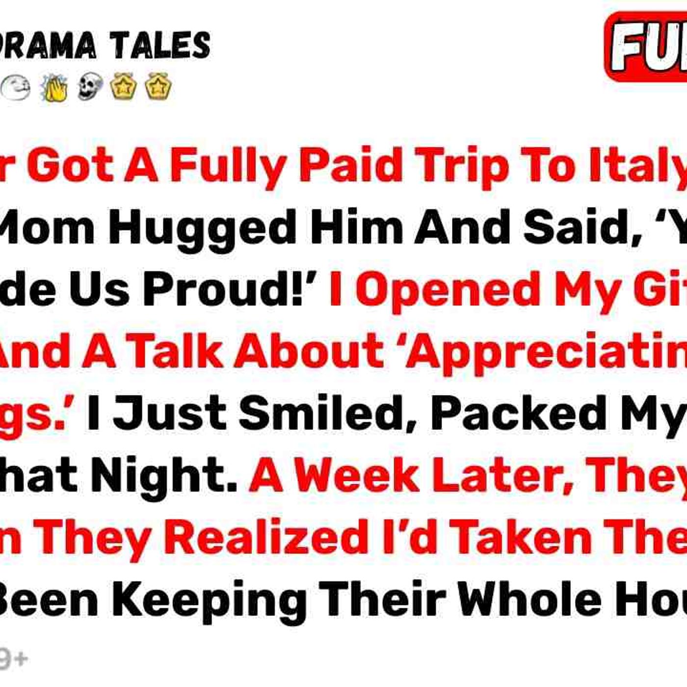 My Brother Got A Fully Paid Trip To Italy For His Birthday. Mom Hugged Him... - Best Reddit Stories episode artwork