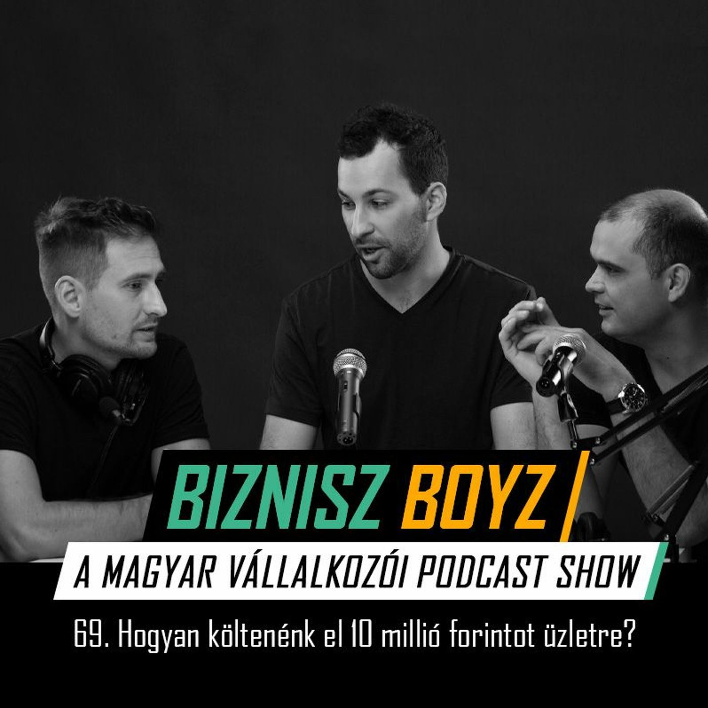 Biznisz Boyz: A magyar vállalkozói podcast show
