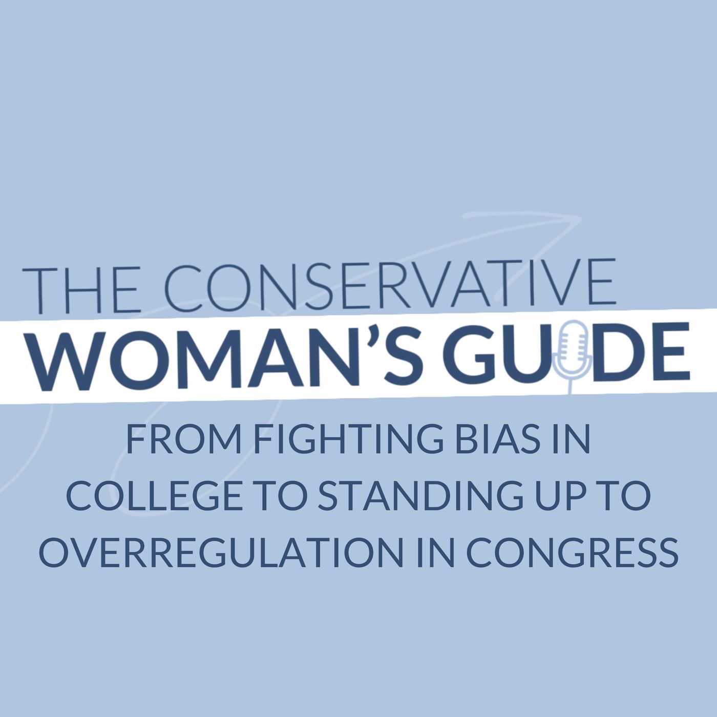 From Fighting Bias in College to Standing up to Overregulation in Congress