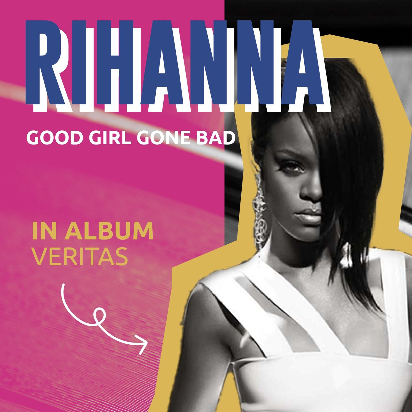 23. Rihanna "Good girl gone bad"