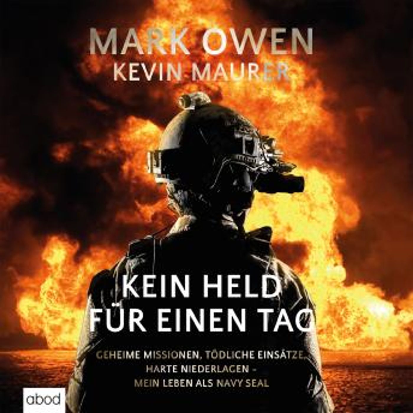 [German] - Kein Held für einen Tag: Geheime Missionen, tödliche Einsätze, harte Niederlagen - Mein Leben als Navy Seal by Kevin Maurer, Mark episode artwork