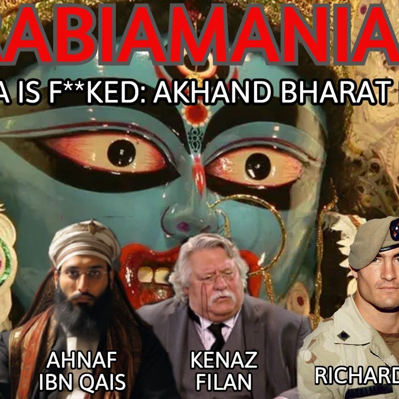 Eurabiamania 143: America is F**ked: Akhand Bahrat Edition
