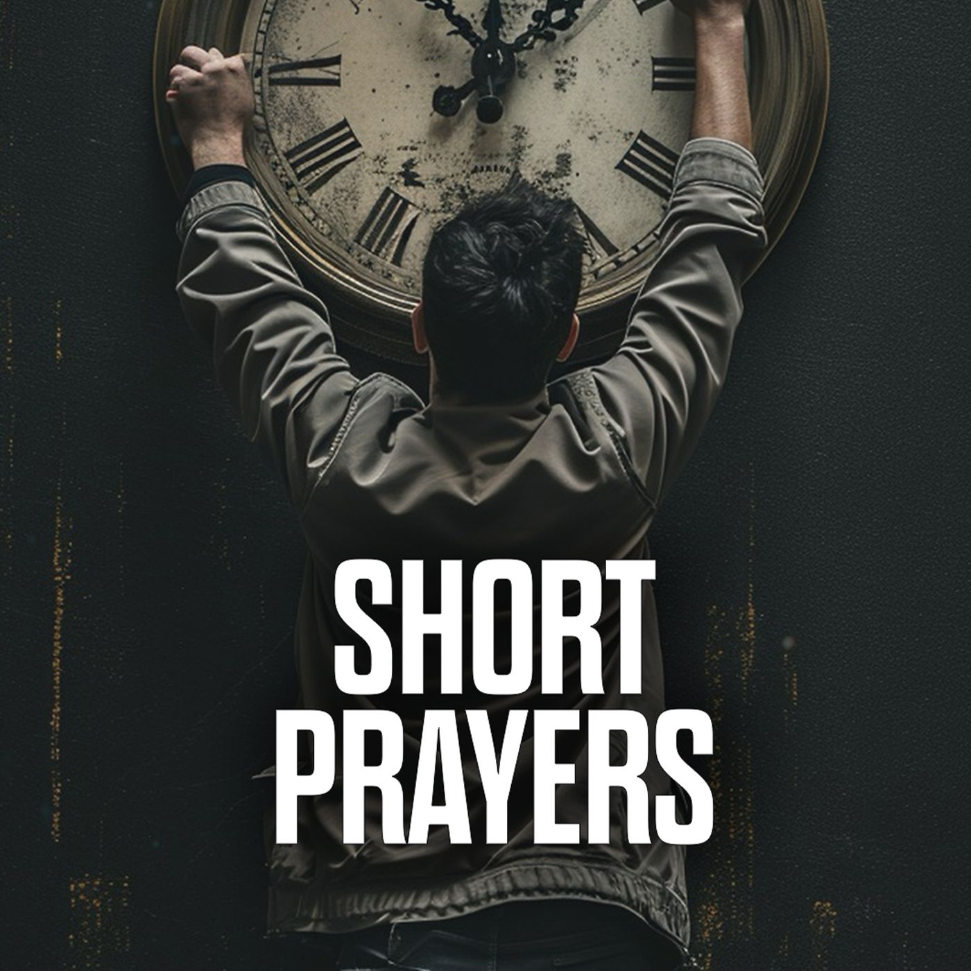 The Secret of SHORT Prayers! Why Short Prayers Work -  Day 11 of 21 Days of Prayer