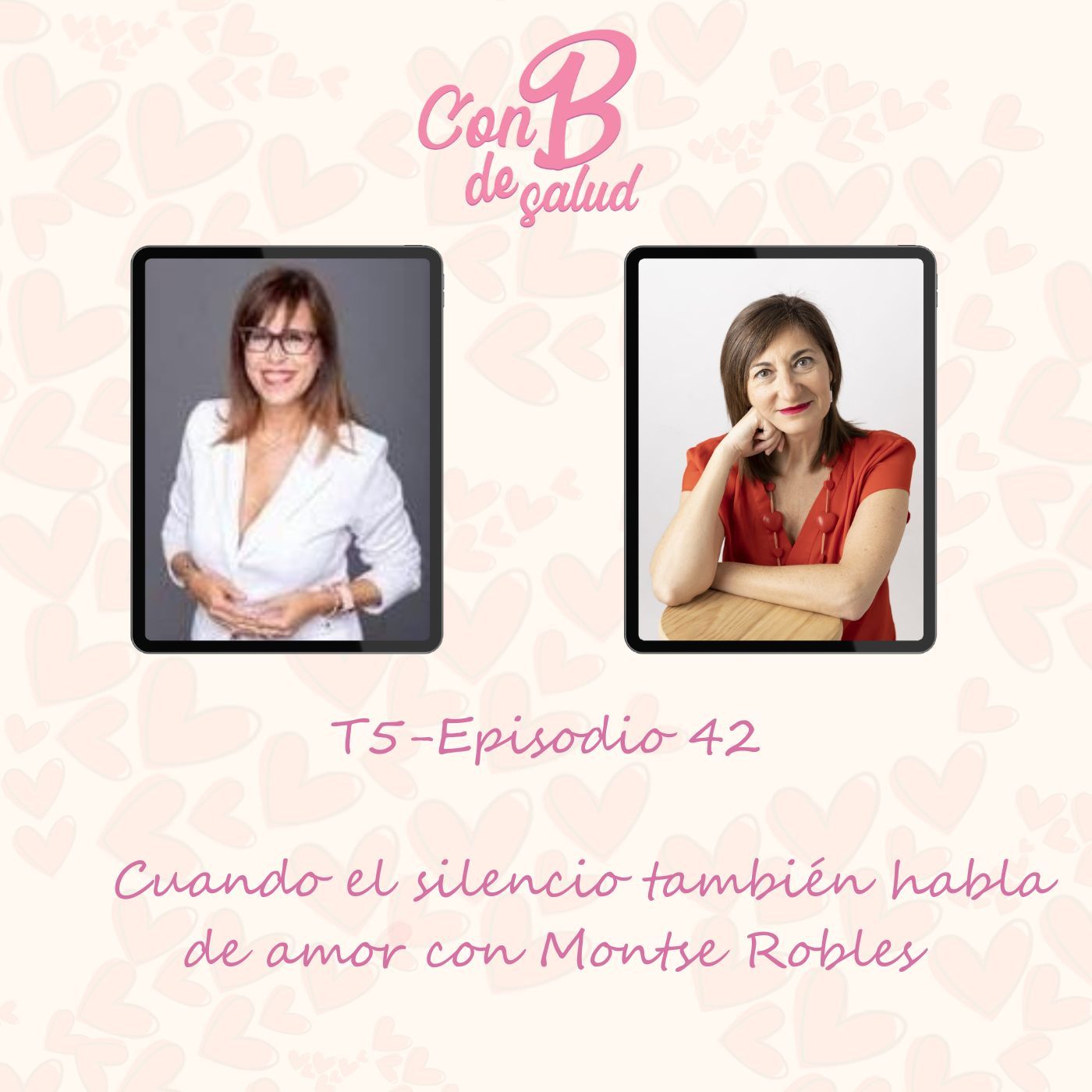Cuando el silencio también habla de amor con Montse Robles