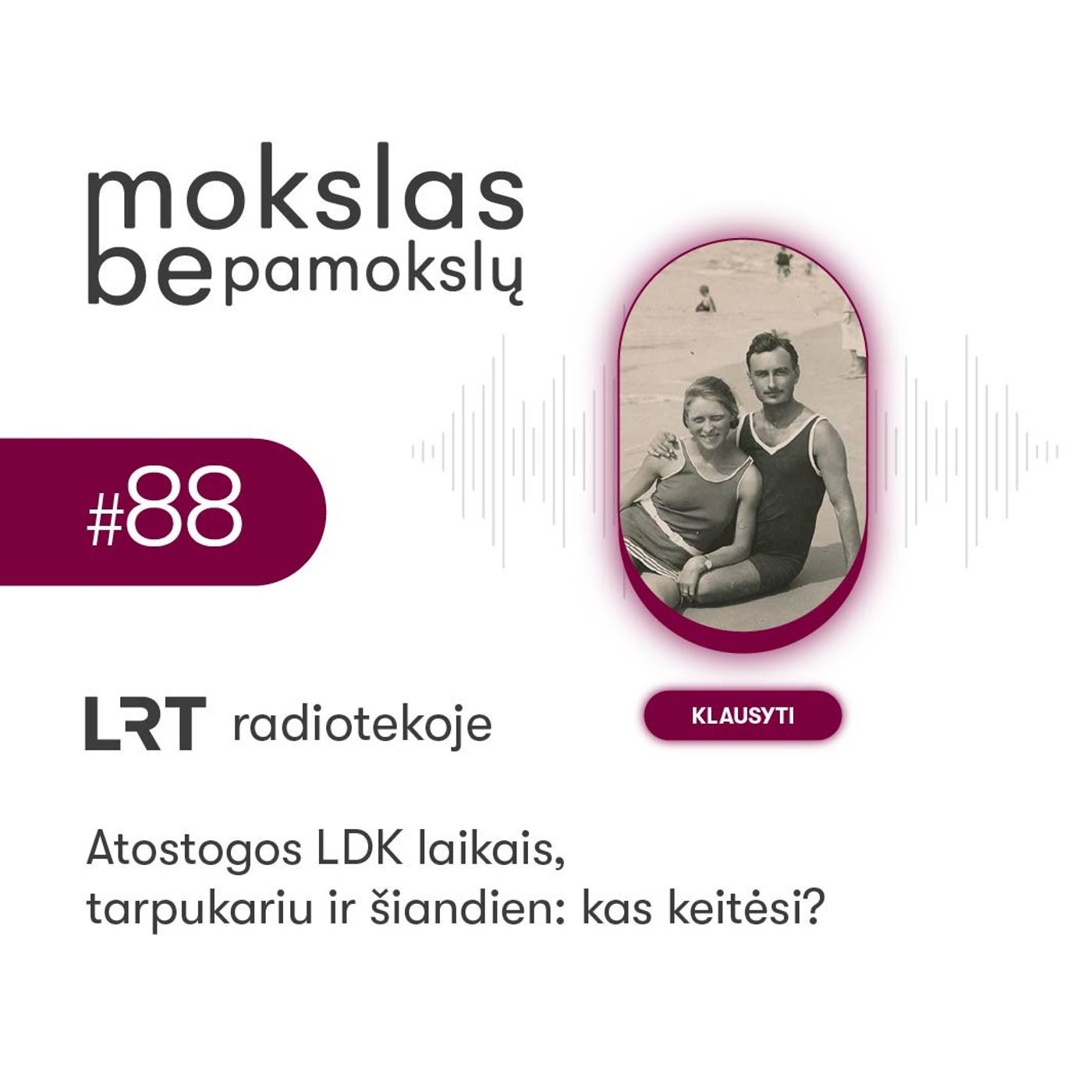 Atostogos LDK laikais, tarpukariu ir šiandien: kas keitėsi?