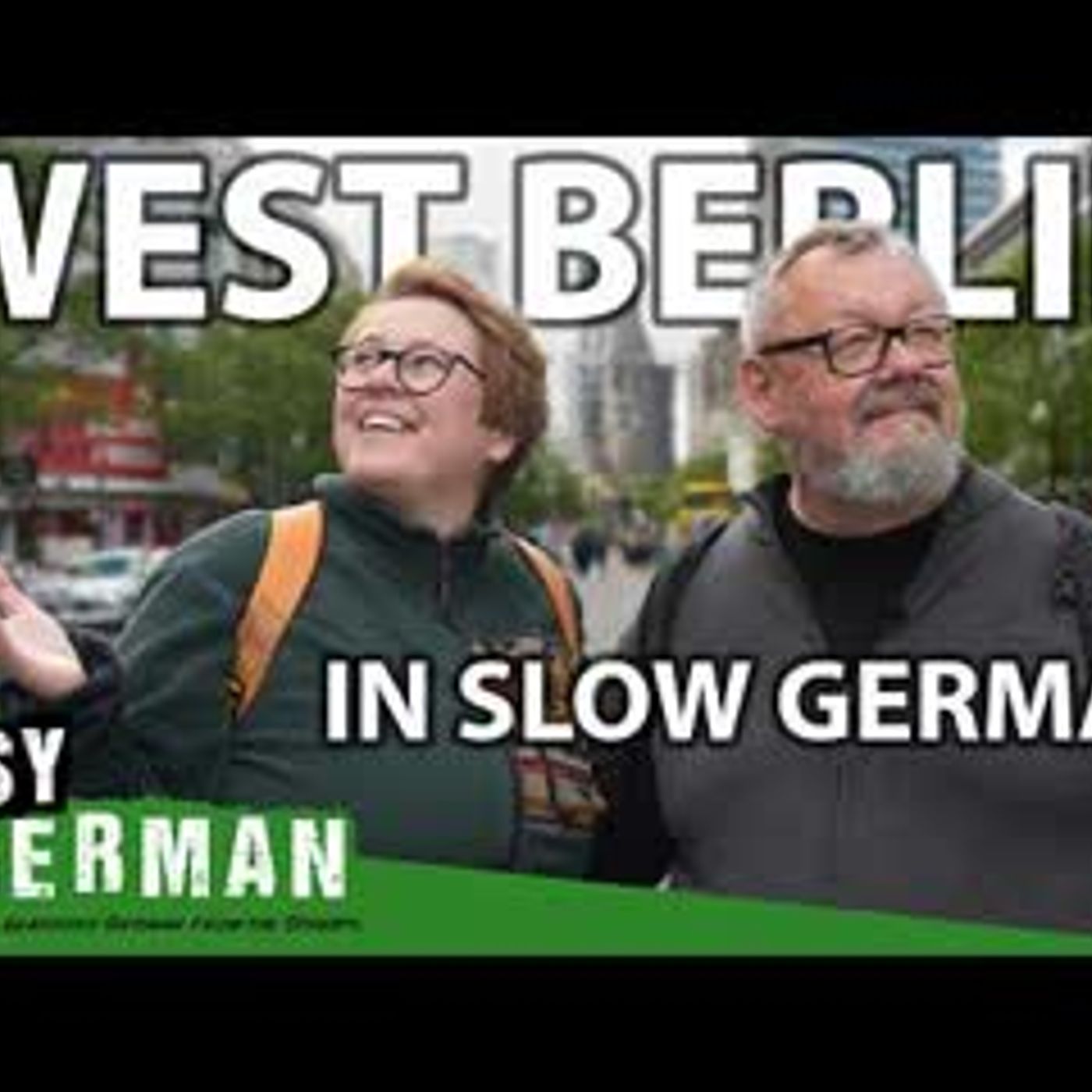 Trip to West Berlin in Slow German   Super Easy German 281