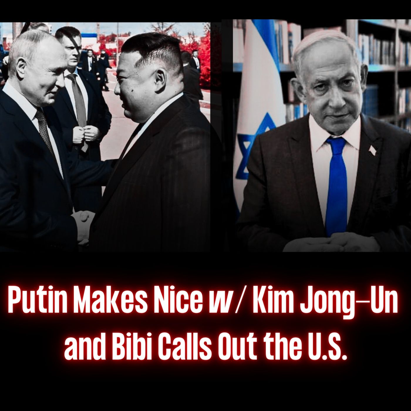 Putin Makes Nice with Kim Jong-Un & Bibi Calls Out the U.S. | EYES ON | Ep. 28