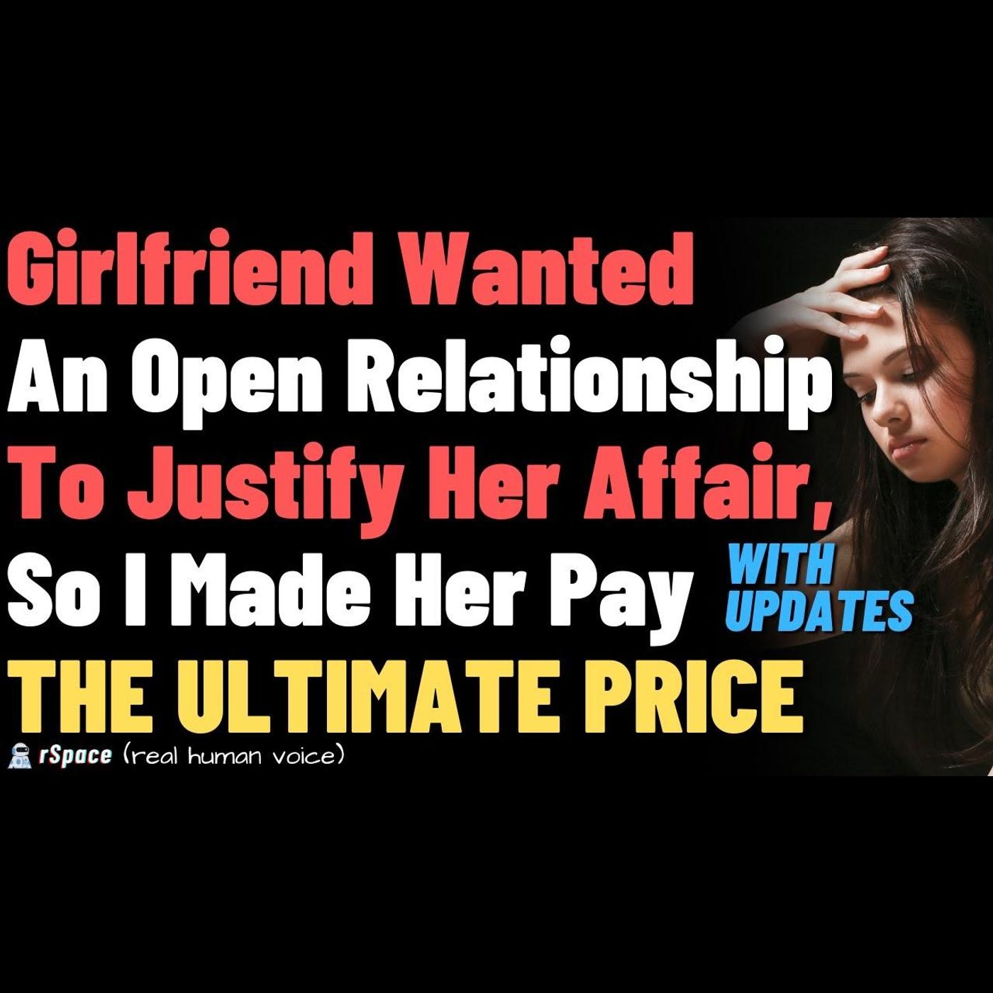 Girlfriend Wanted An Open Relationship To Justify Her Affair, So I Made Her Pay THE ULTIMATE PRICE episode artwork