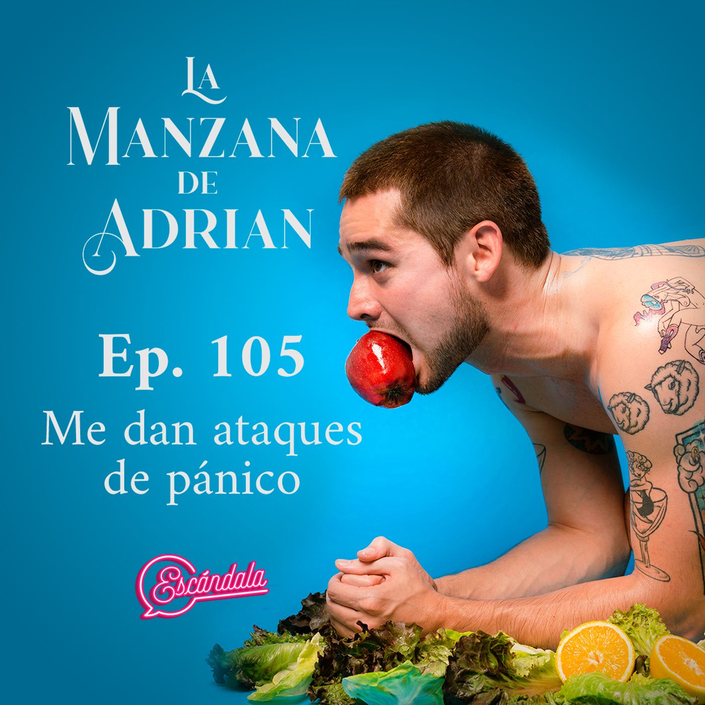 Ep 105 Me dan ataques de pánico