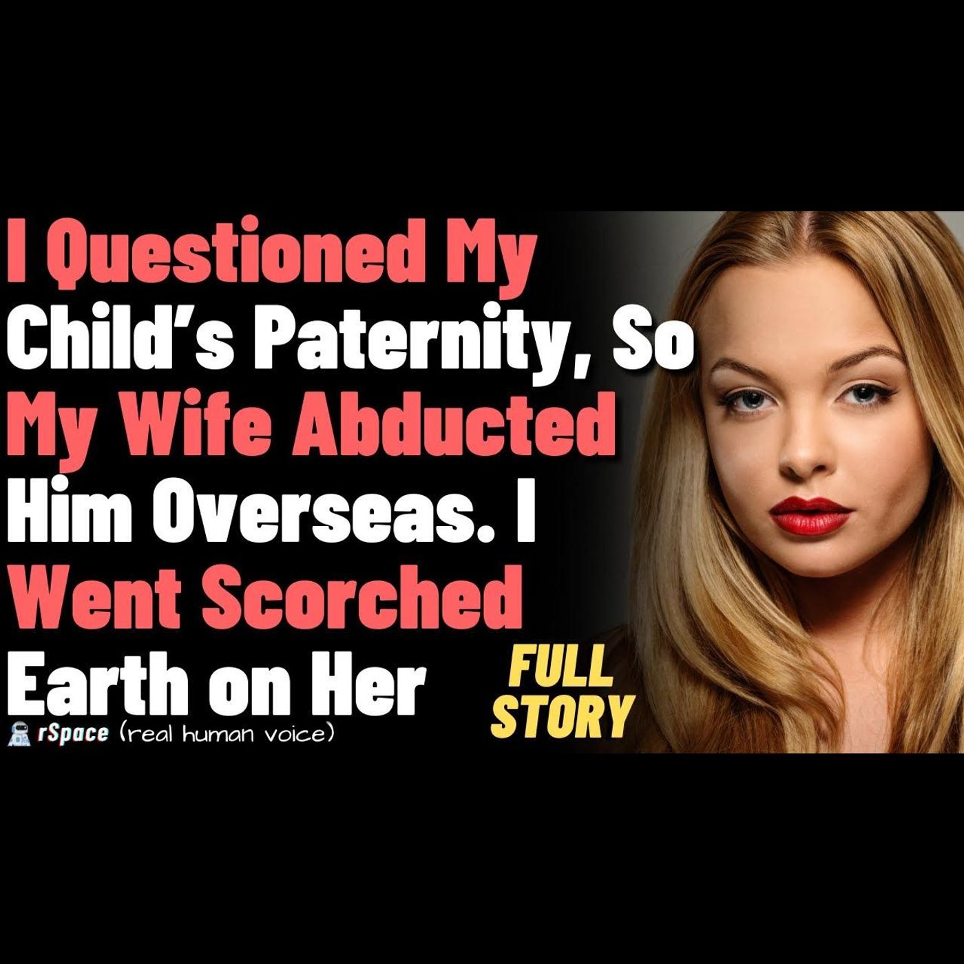 I Questioned My Child’s Paternity, So My Wife Abducted Him Overseas. I Went Scorched Earth on Her episode artwork