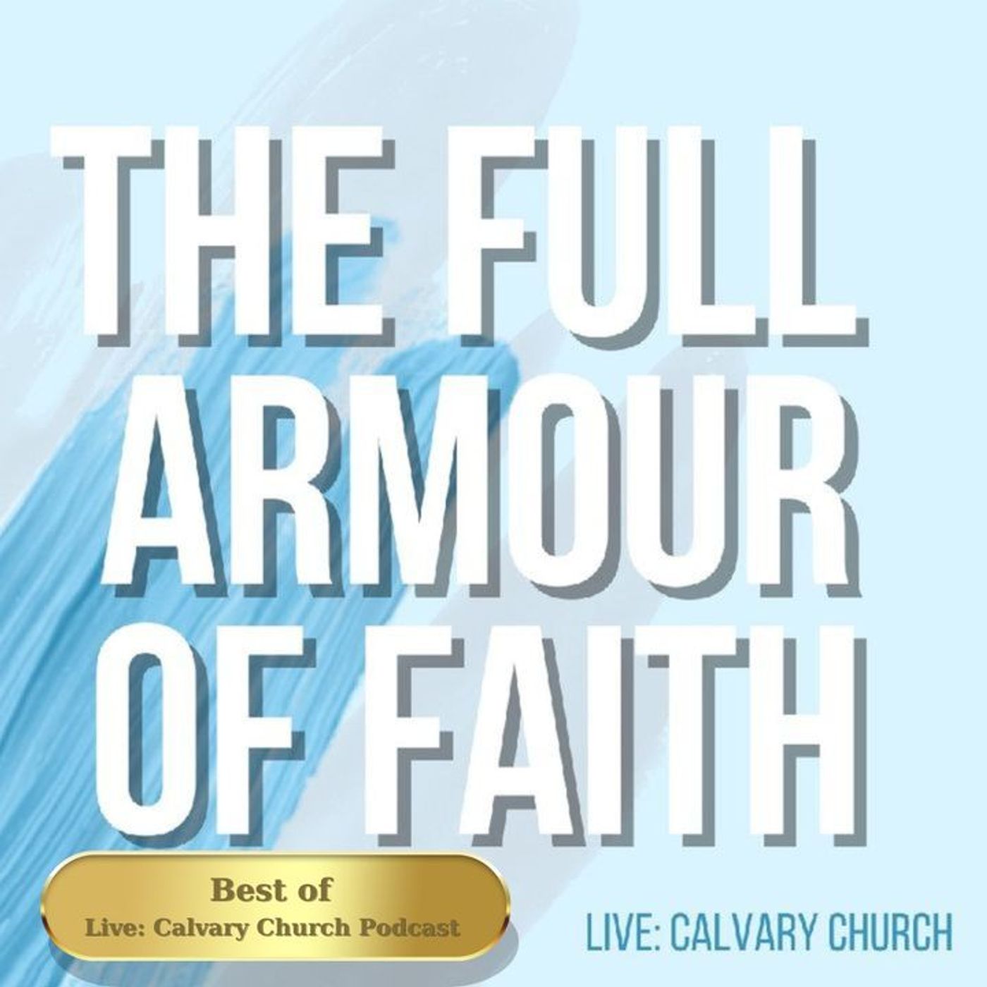Best of: The Full Armour of Faith.