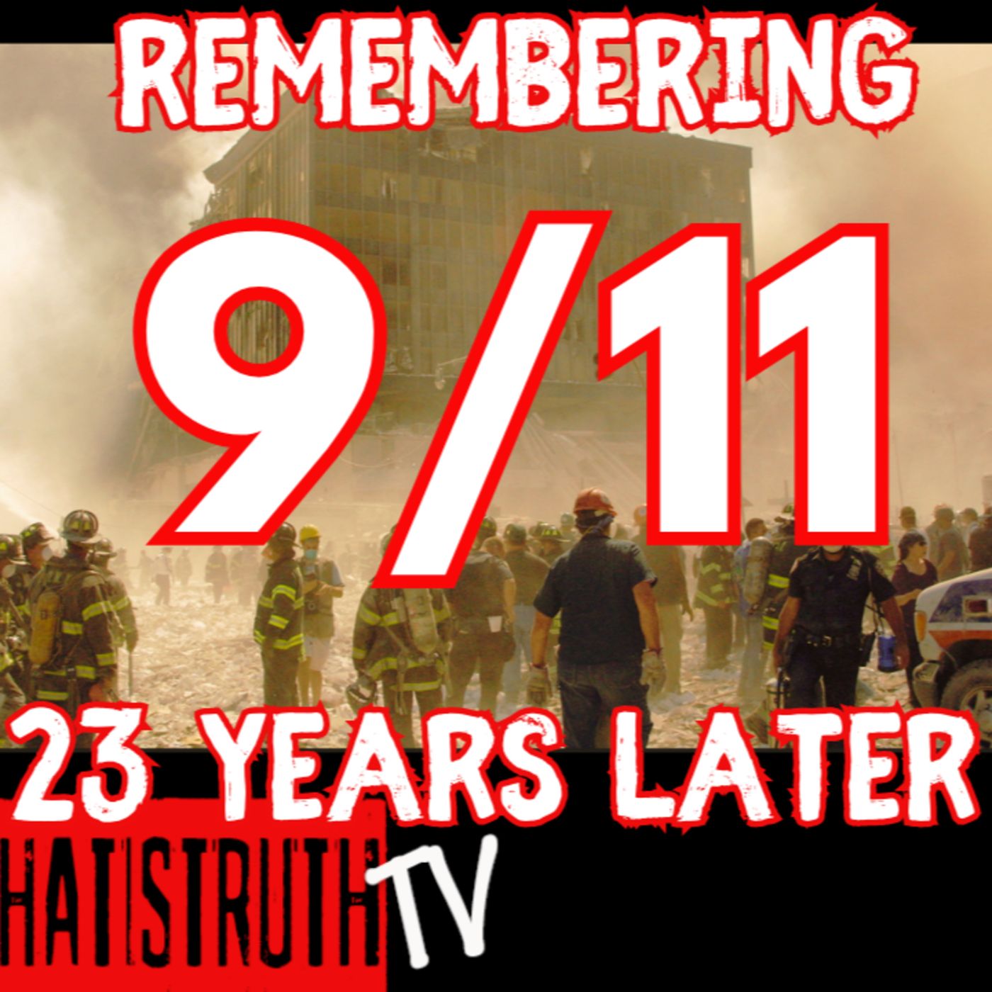 #204 Remembering 9/11 ... 23 years later W/ Jon Gold #911truth episode artwork