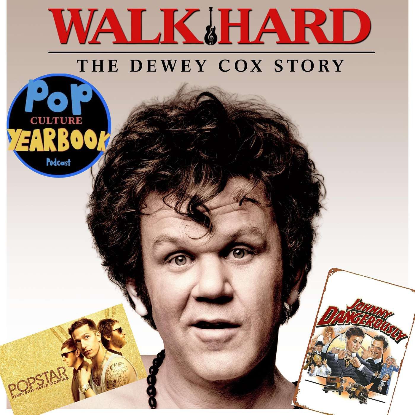 2007: Walk Hard: The Dewey Cox Story / Top Cult Classic Comedies