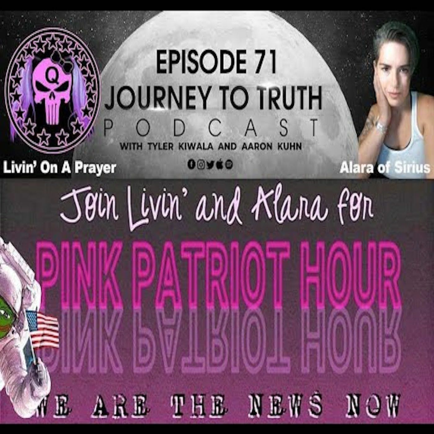 Ep. 71 - Pink Patriot Hour w/ Livin' On A Prayer And Alara Sirius