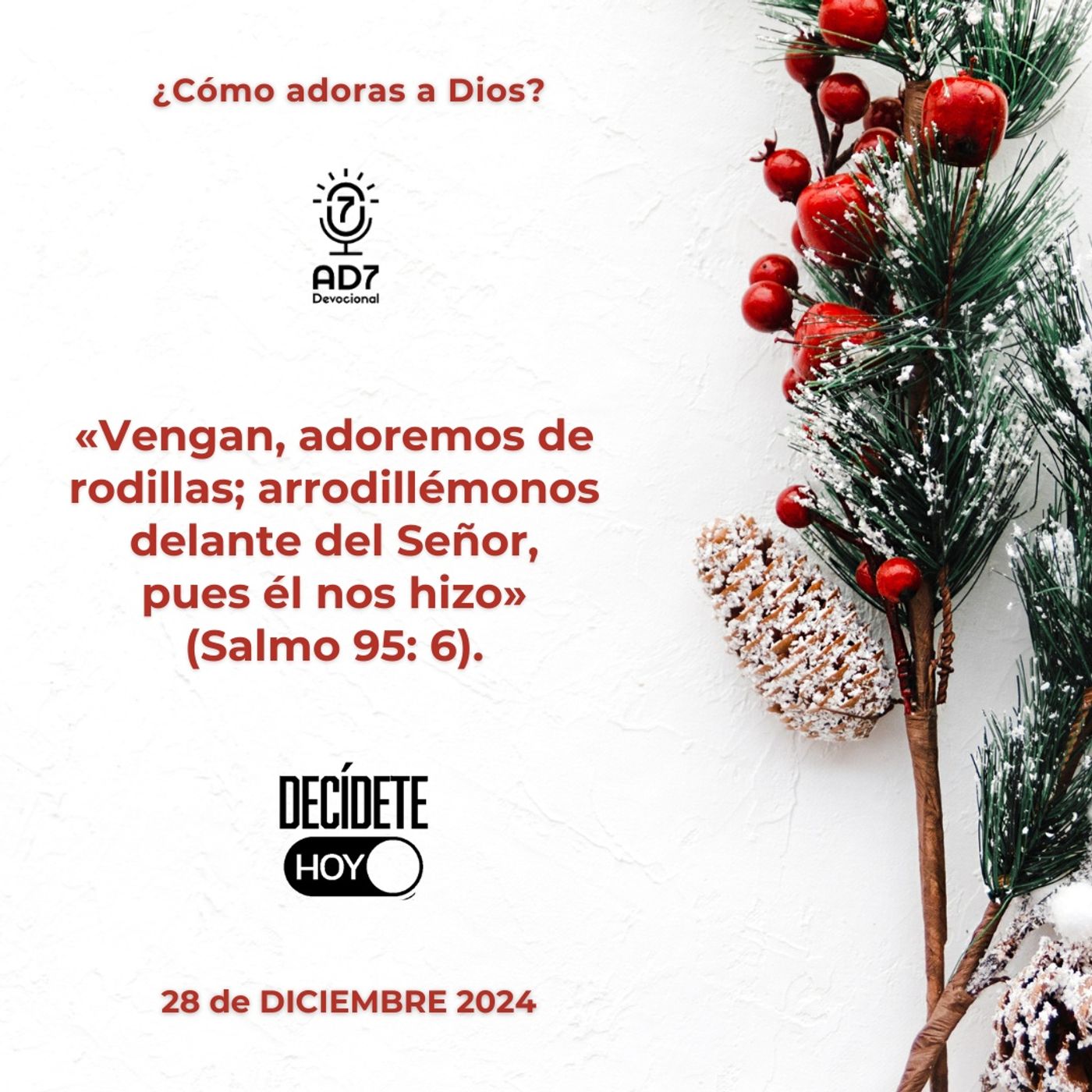 ¿Cómo adoras a Dios? | Devocional de Jóvenes | 28 de diciembre 2024