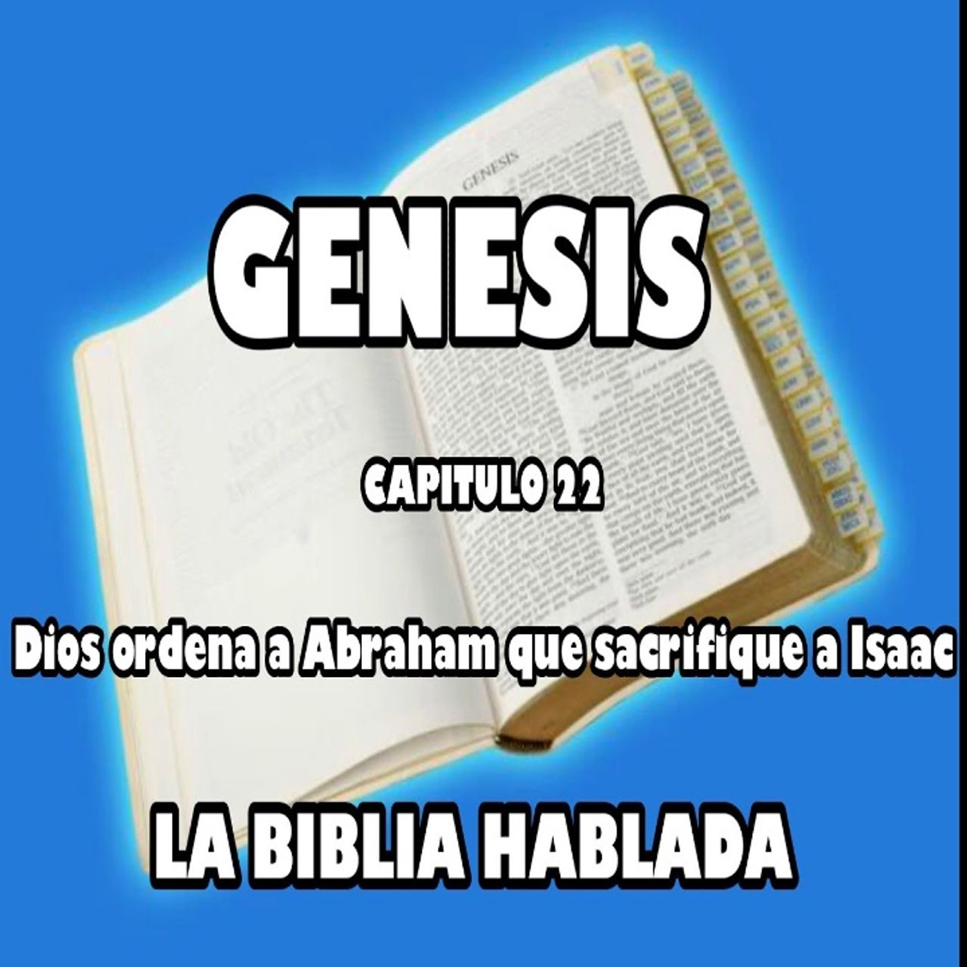 Génesis Capituló 22. Dios ordena a Abraham que sacrifique a Isaac episode artwork