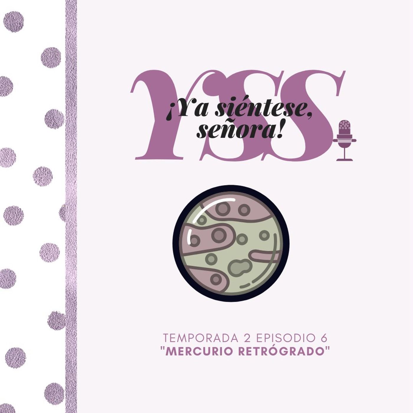 ¡Ya Siéntese, Señora!