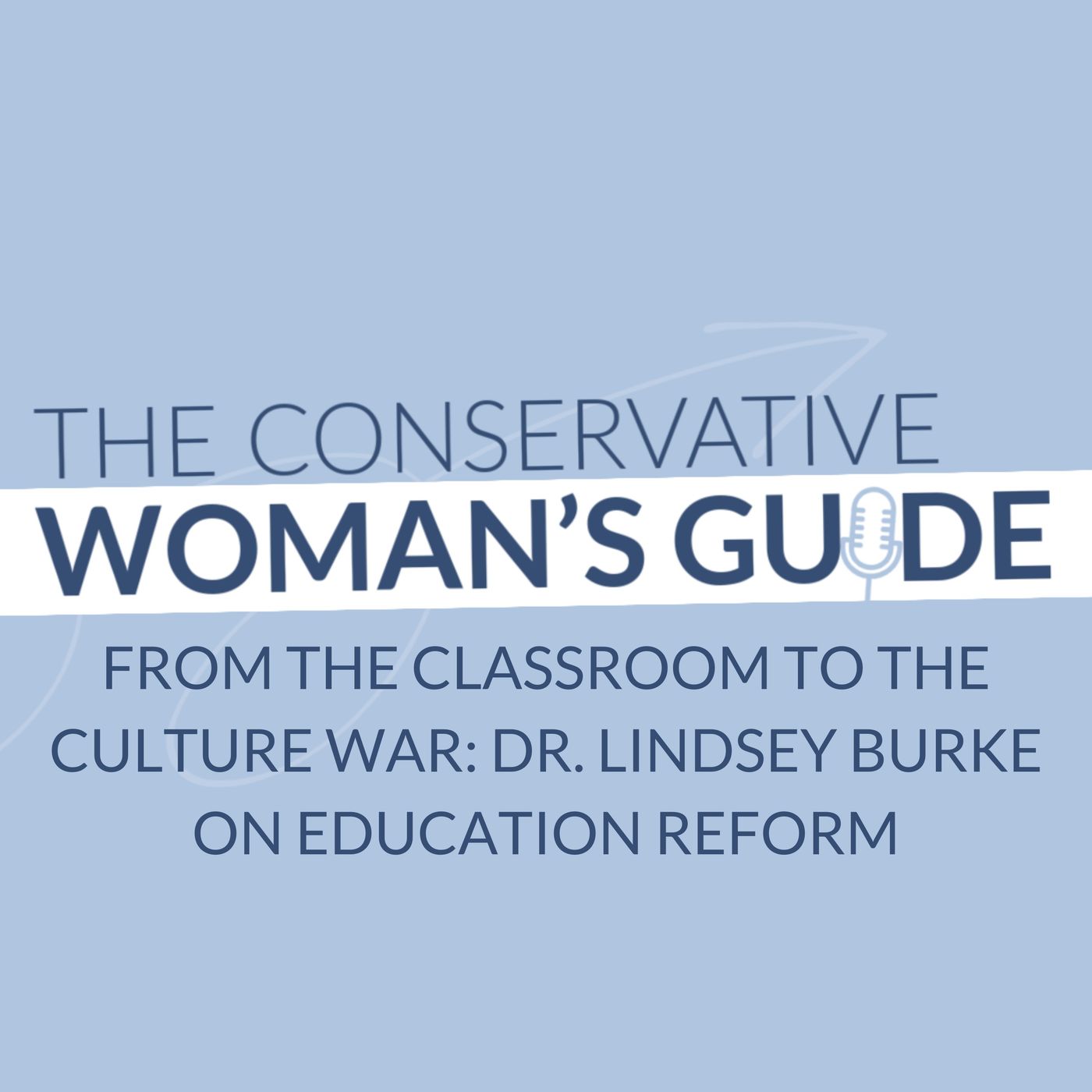 From the Classroom to the Culture War: Dr. Lindsey Burke on Education Reform