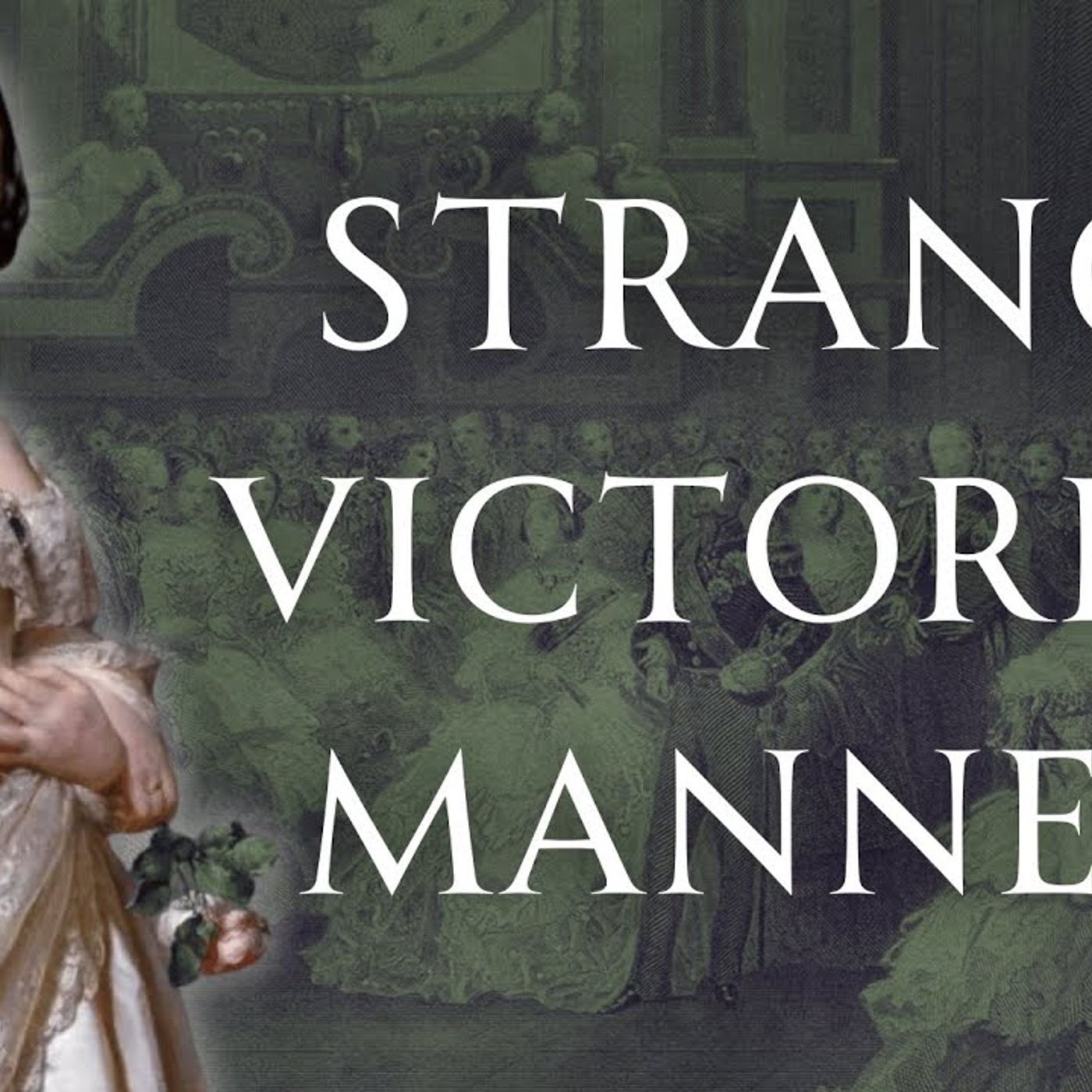 The Social Minefield of Victorian Etiquette Human Voiced episode artwork