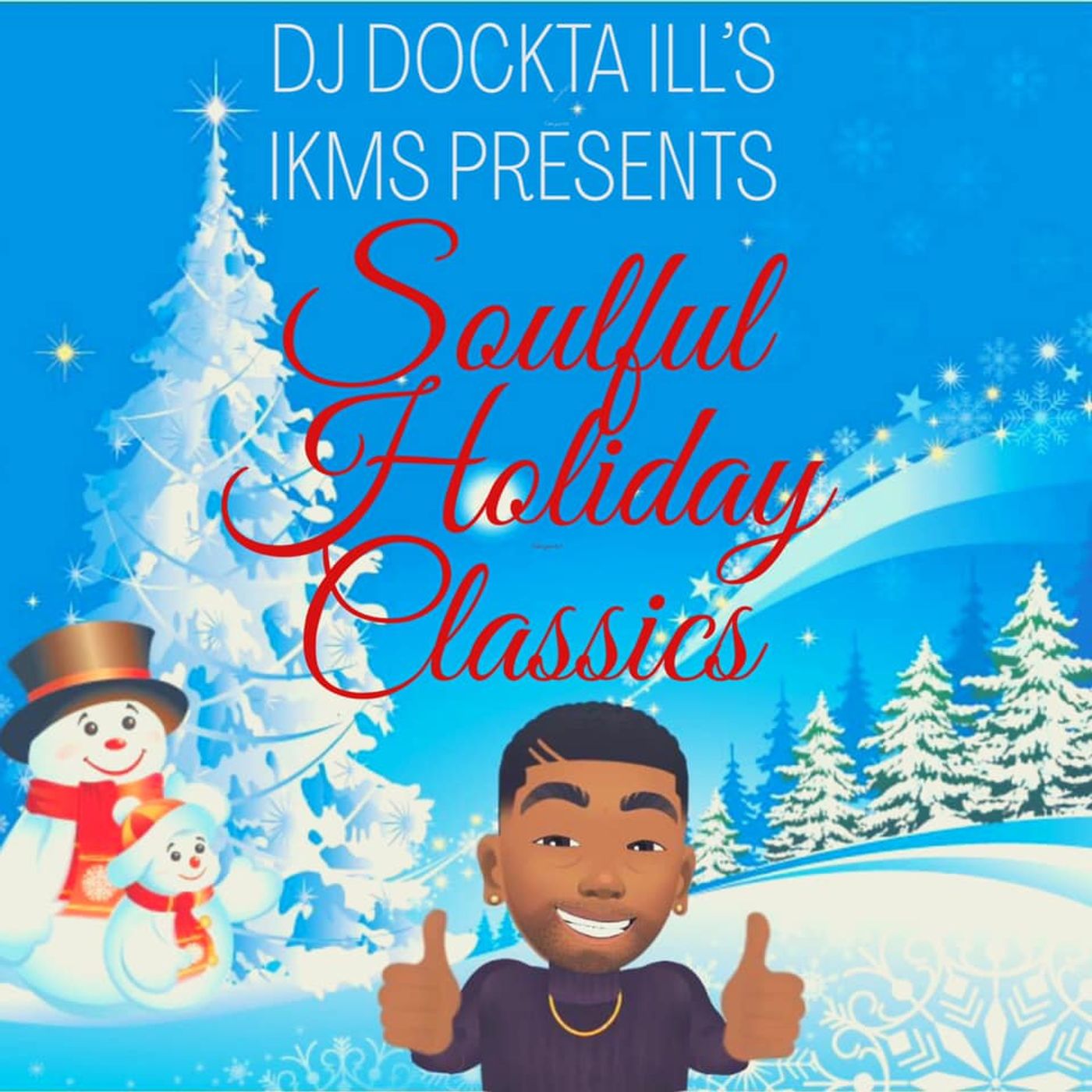 Dj Dockta Ill's IKMS Soulful Holiday Classics 1.5 episode artwork