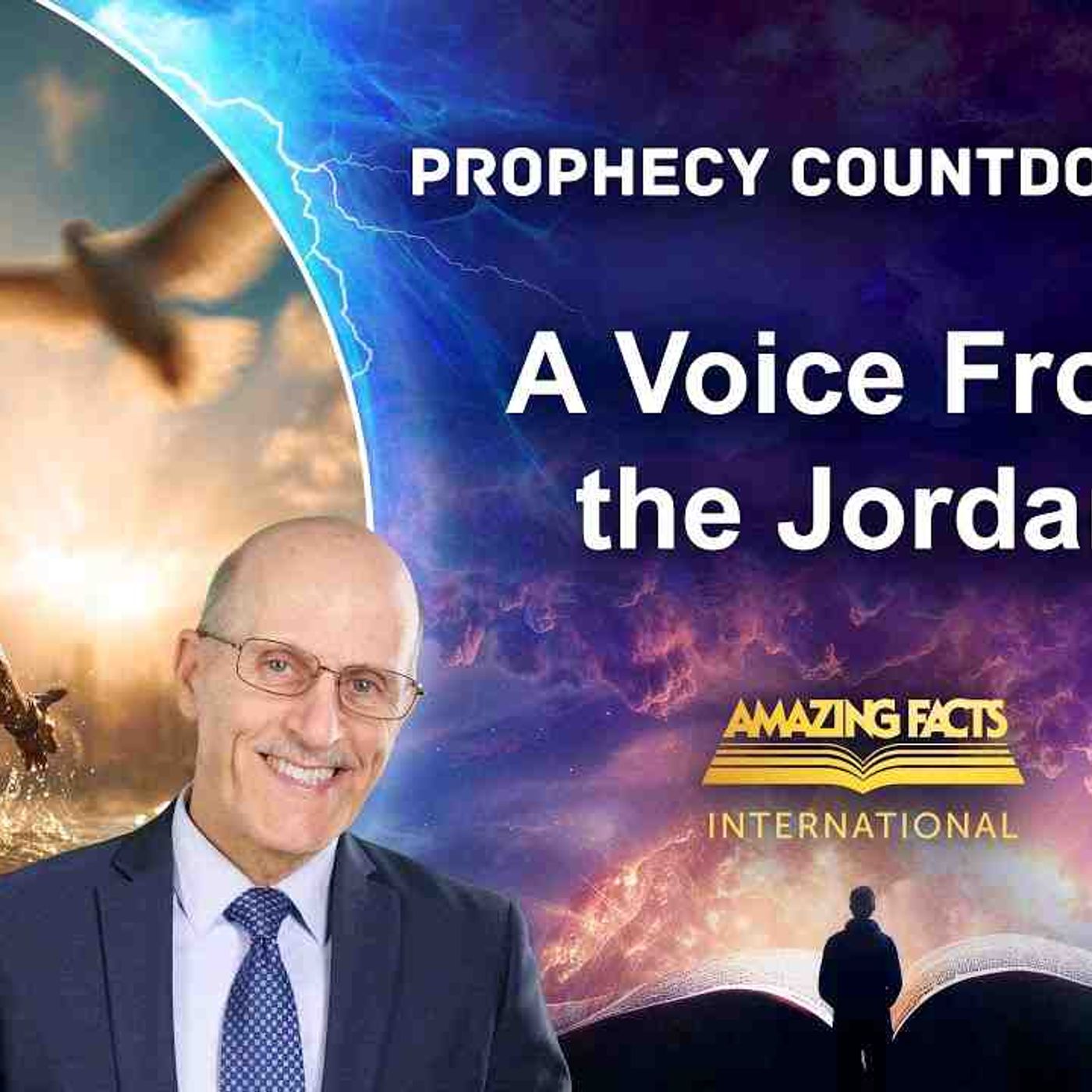 Prophecy Countdown _ A Voice From the Jordan _ Doug Batchelor episode artwork