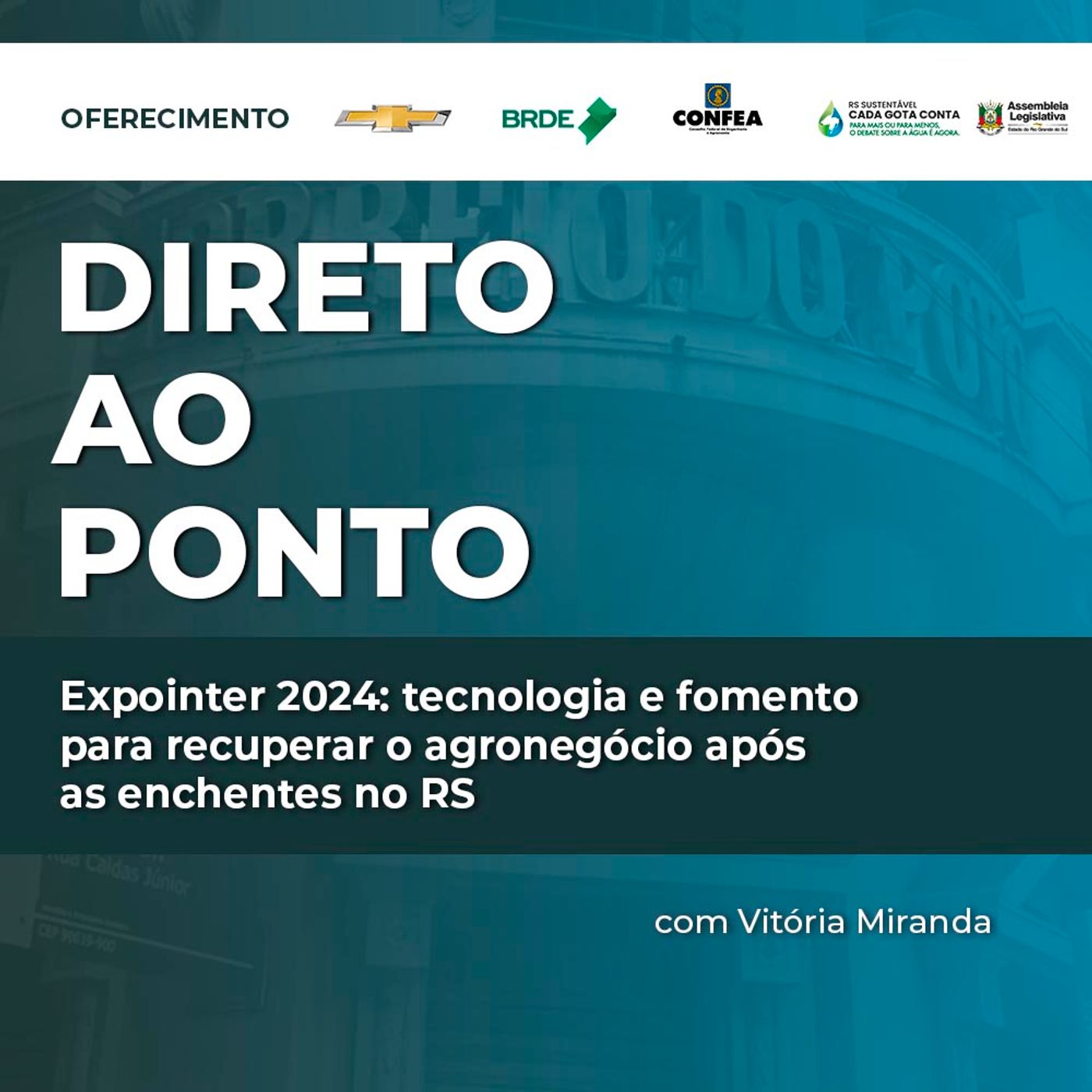 Expointer 2024: tecnologia e fomento para recuperar o agronegócio após as enchentes no RS episode artwork