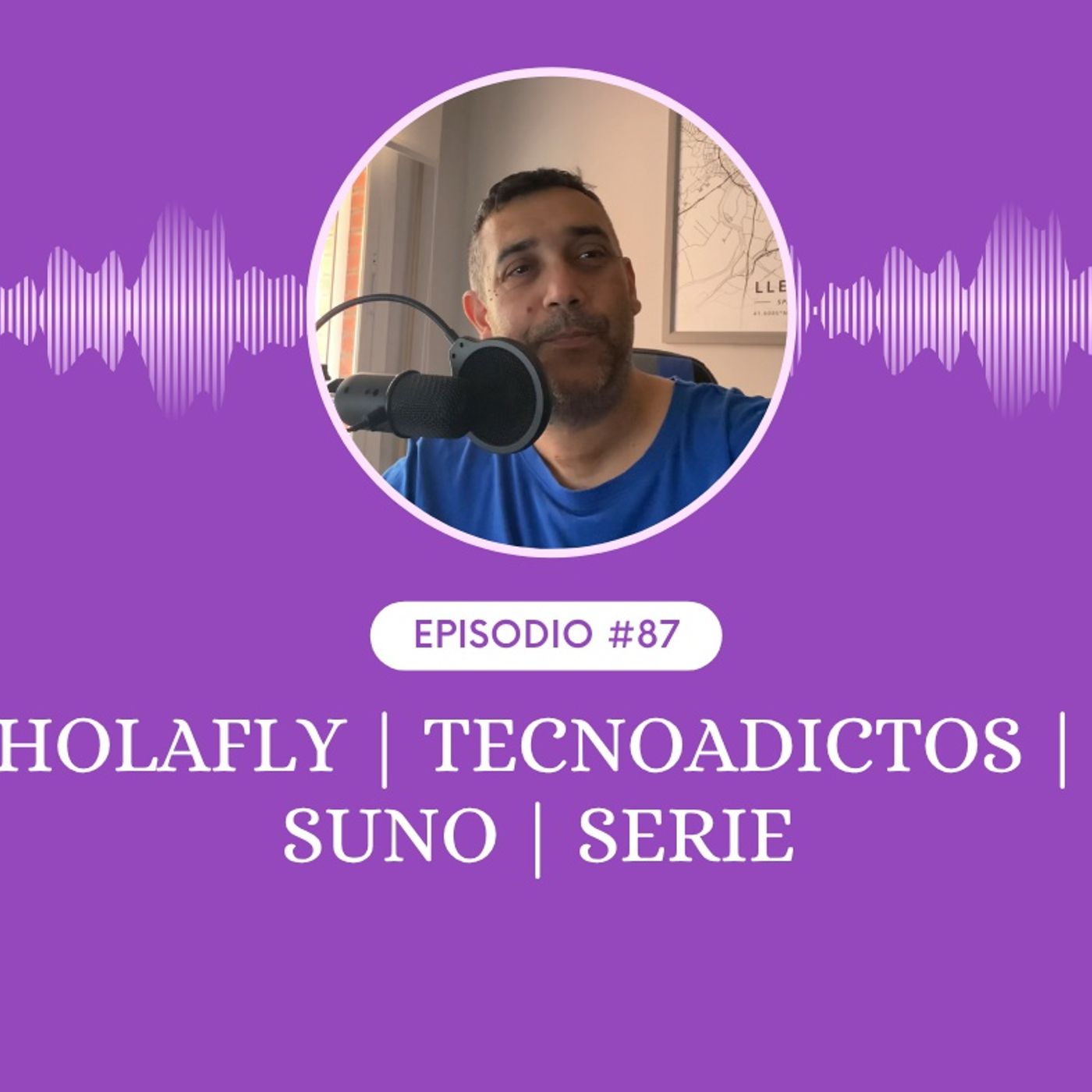 Holafly | Tecnoadictos | Suno | Serie