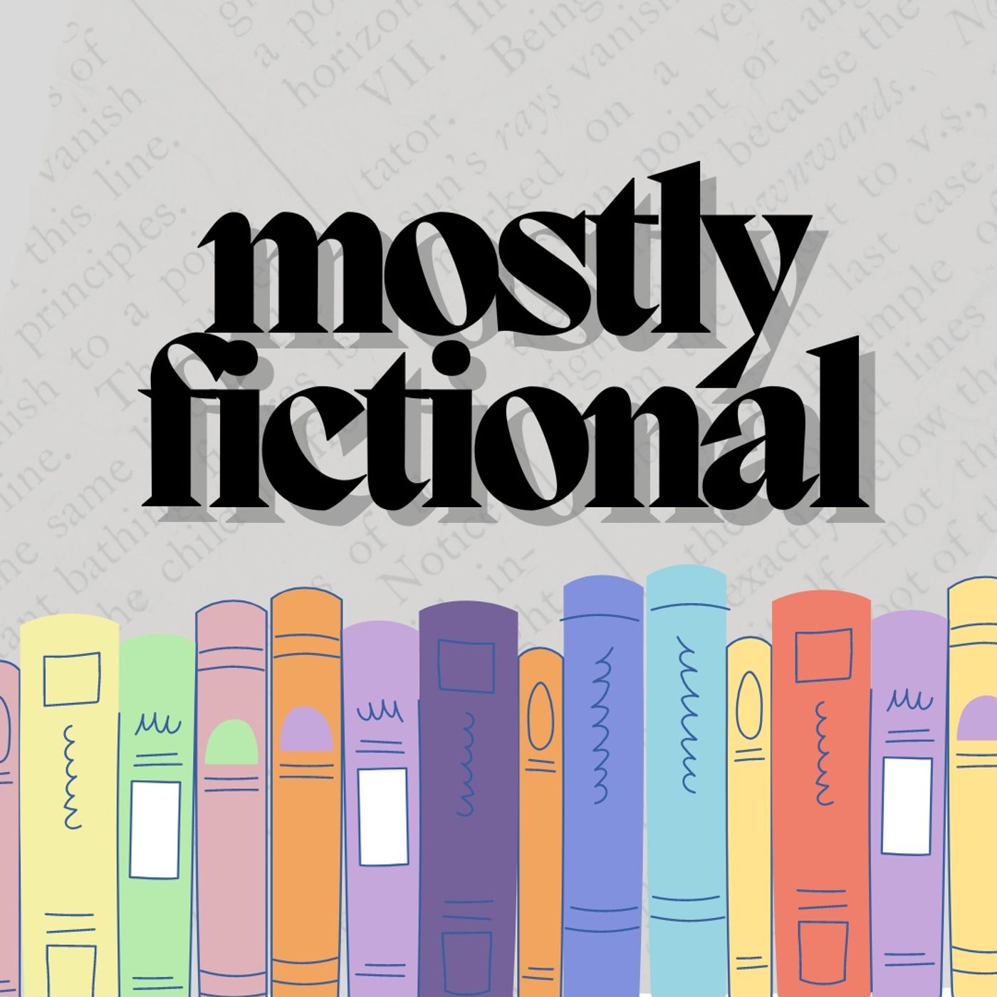 Mostly Fictional