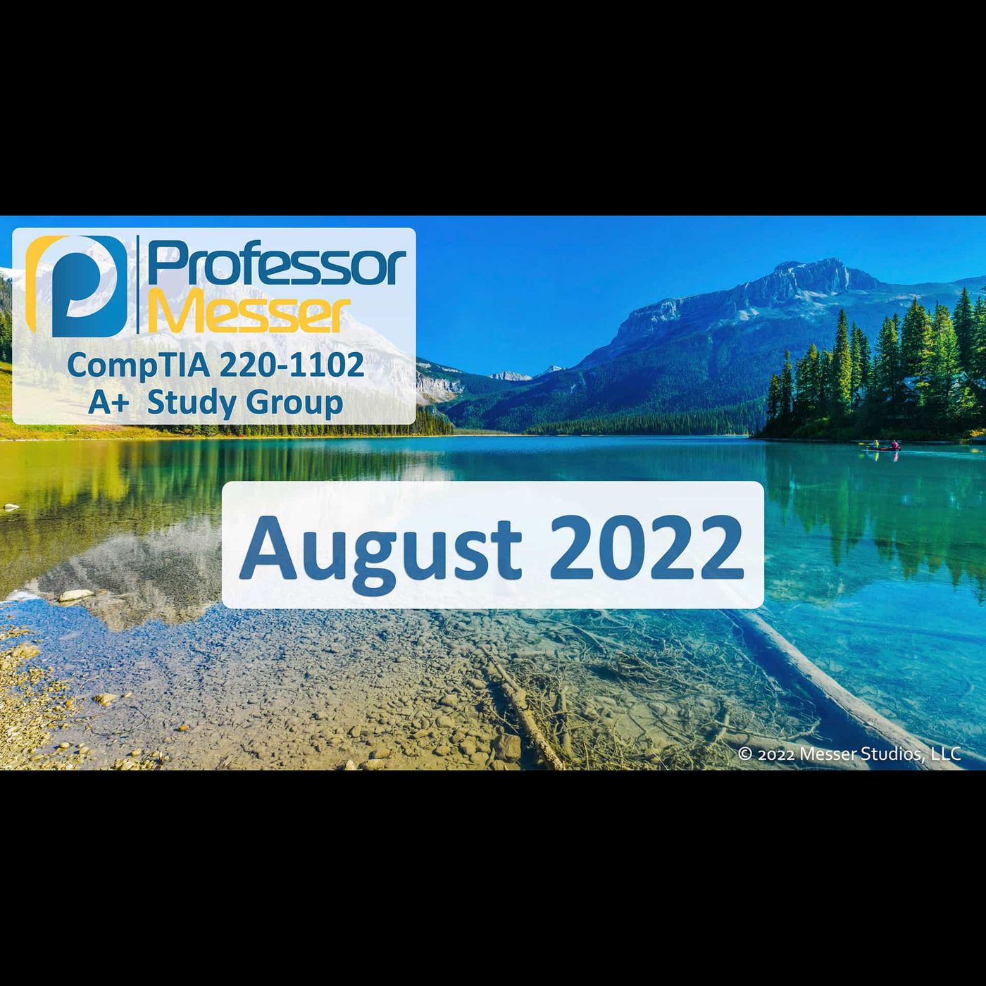 Professor Messer's CompTIA 220-1102 A+ Study Group After Show - August 2022