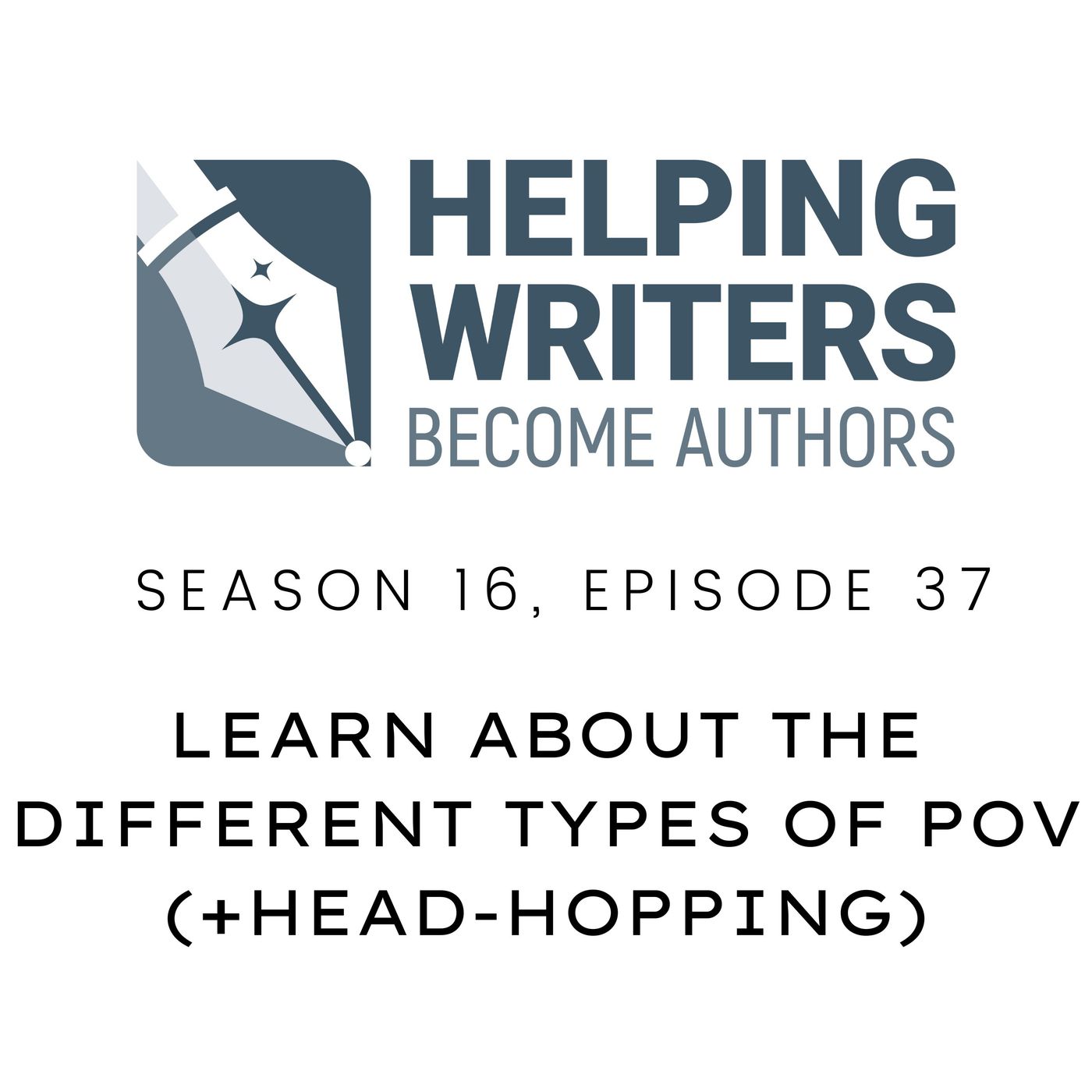 S16:E37: Learn About the Different Types of POV (+Head-Hopping) episode artwork