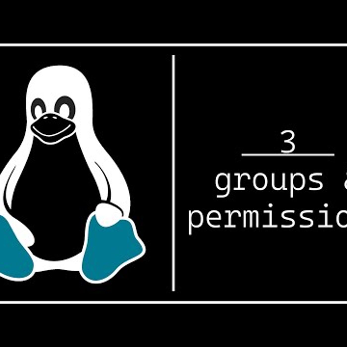 Linux Groups & Permissions episode artwork