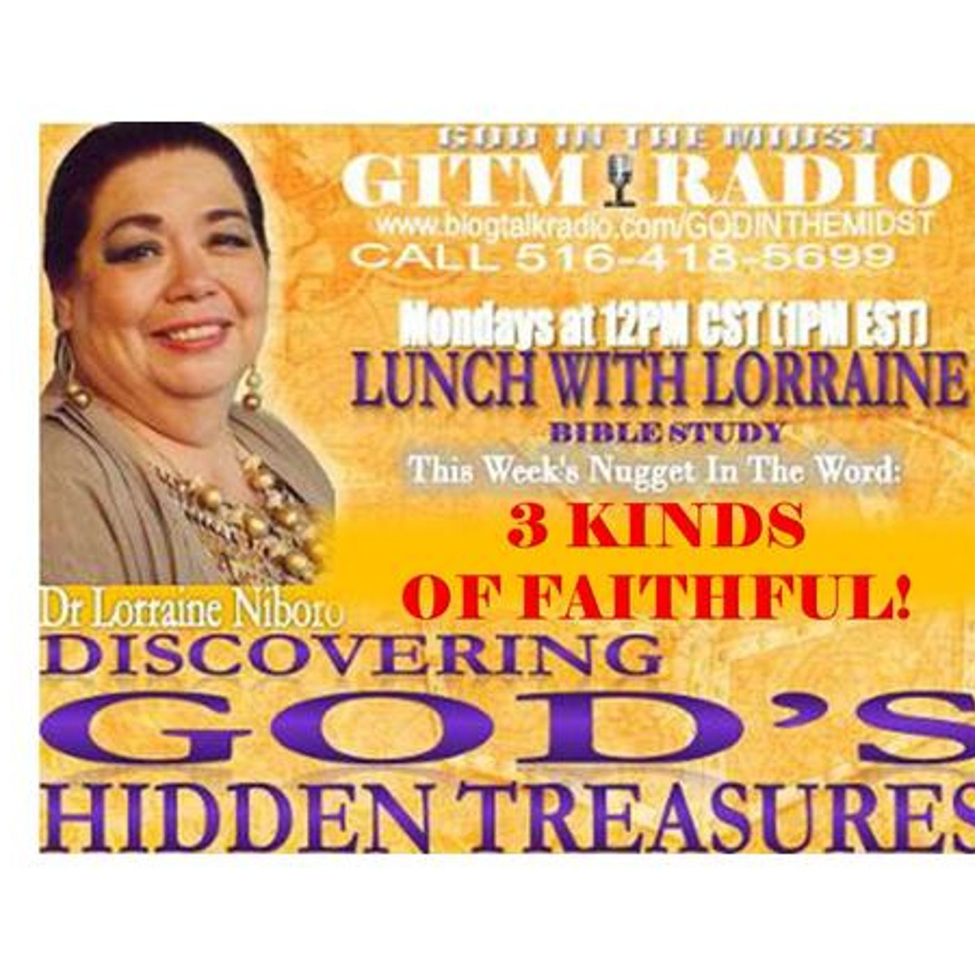 05.29.23 LunchWithLorraine Discovering God's HiddenTreasures:3KINDS OF FAITHFUL episode artwork