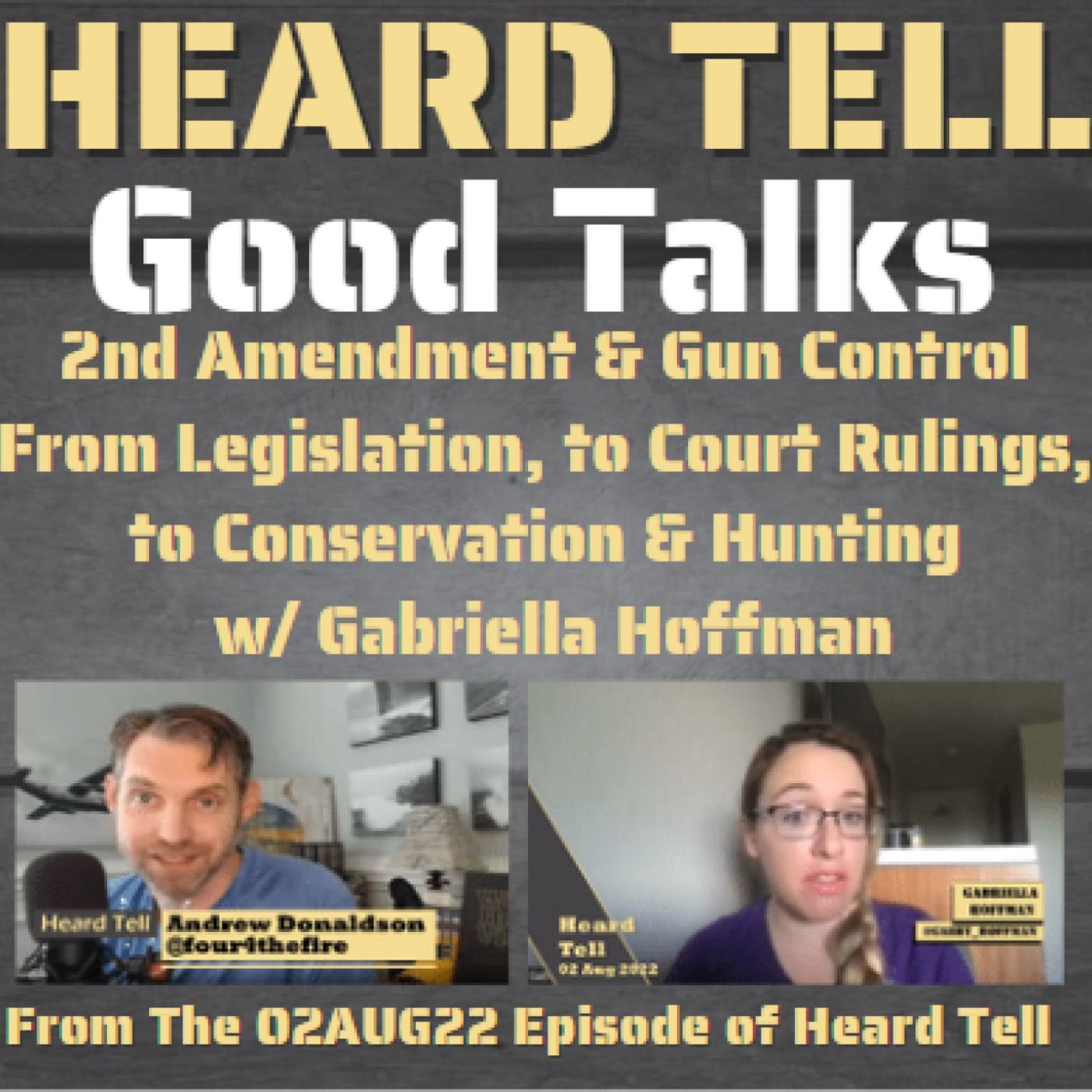 Good Talks: 2nd Amendment & Gun Control From Legislation, to Court Rulings, to Conservation w/ Gabriella Hoffman