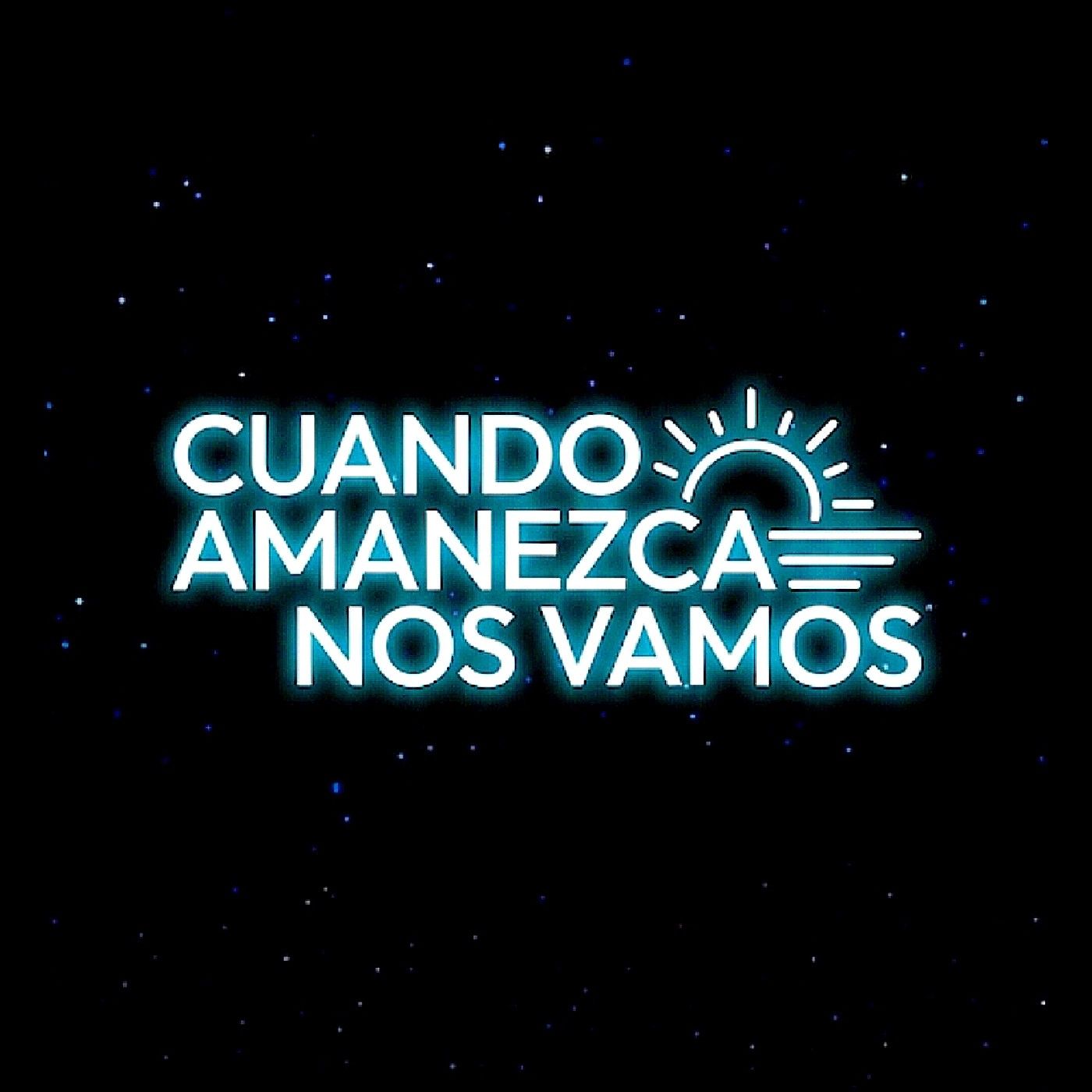 Cuando amanezca nos vamos episode artwork